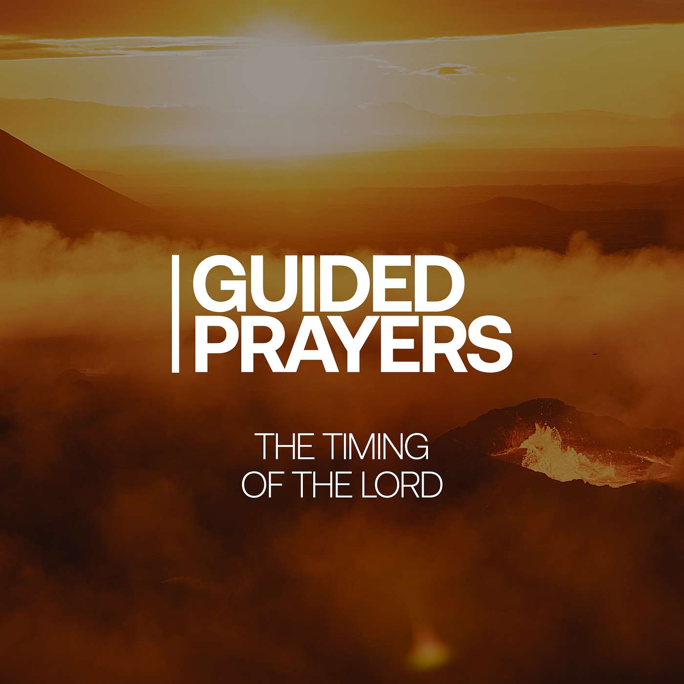 The Lord's Timing | Guided Prayers