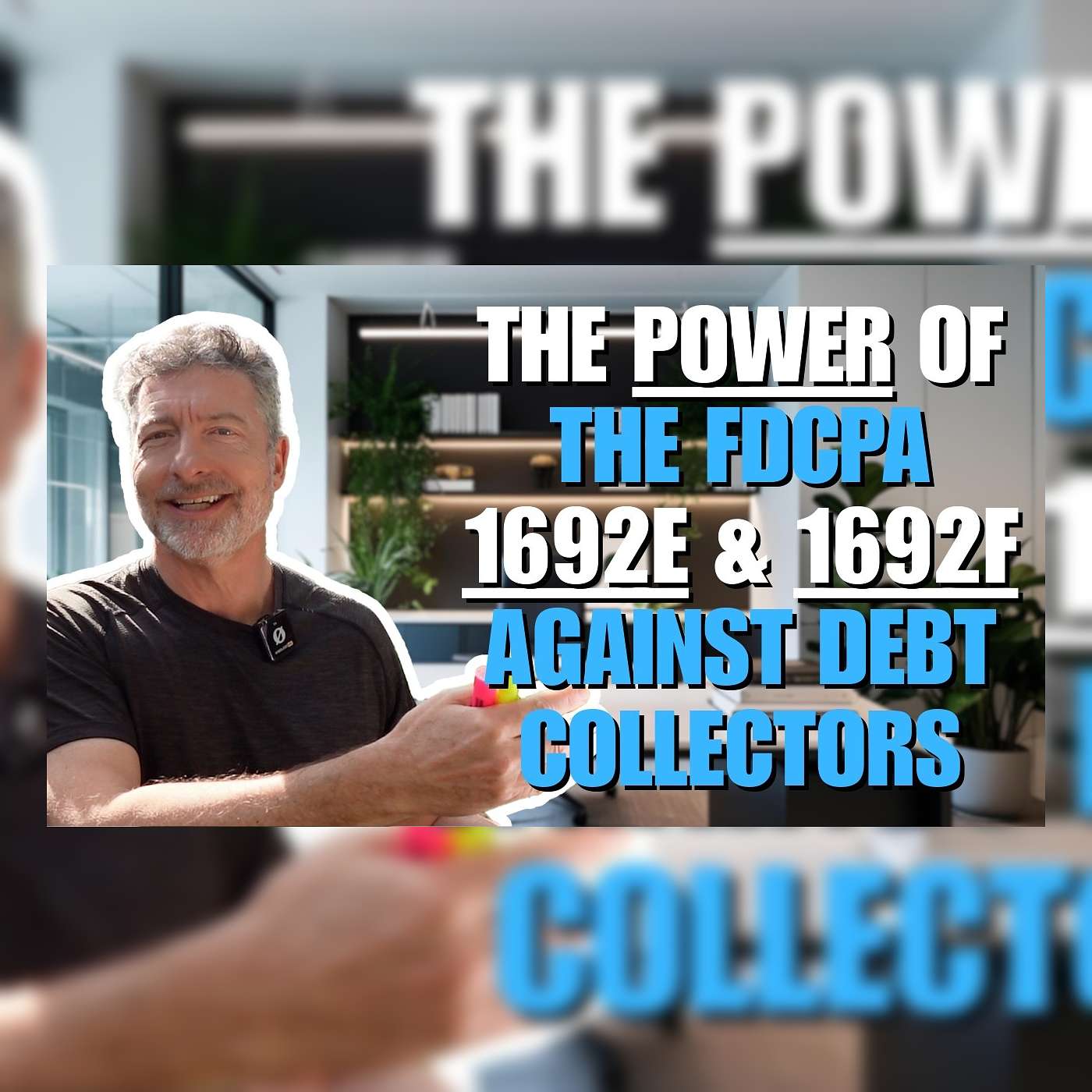 The Power of the FDCPA 1692e and 1692f Against Debt Collectors