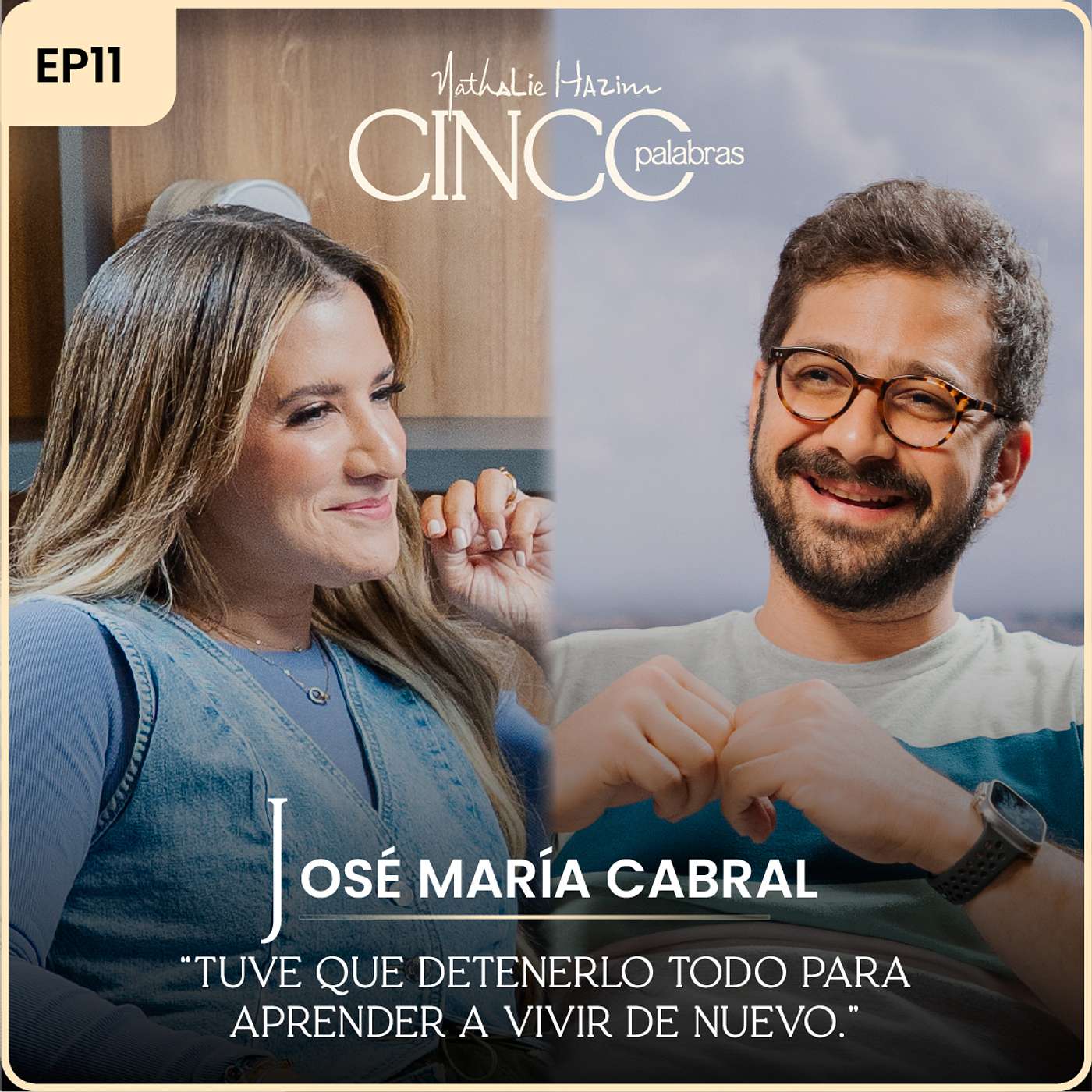 “Tuve que detenerlo todo para aprender a vivir de nuevo.” | Con José María Cabral | Cinco Palabras Podcast EP11