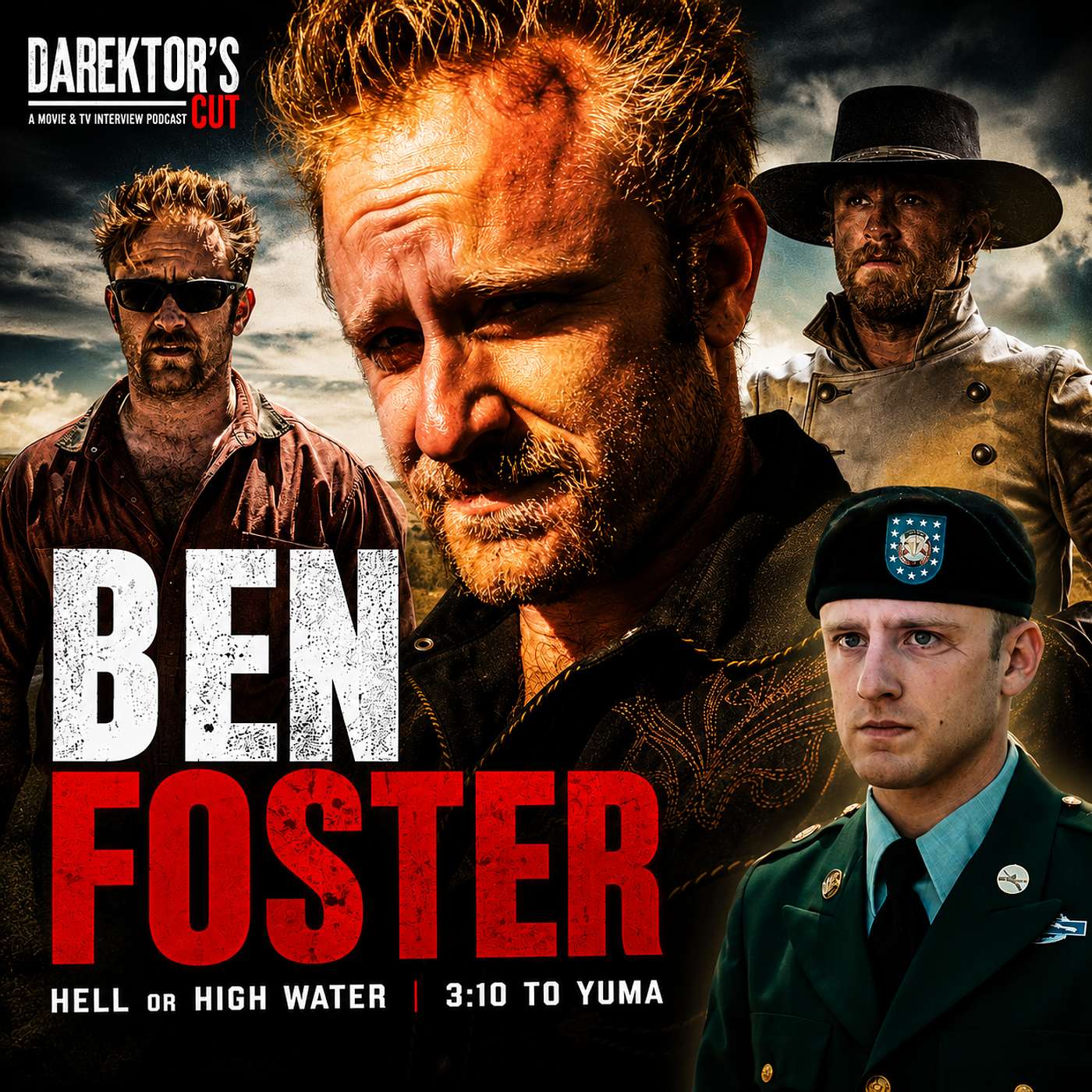 Episode 621 | Ben Foster  | "3:10 to Yuma", "Hell or High Water" and "Motor City" episode artwork