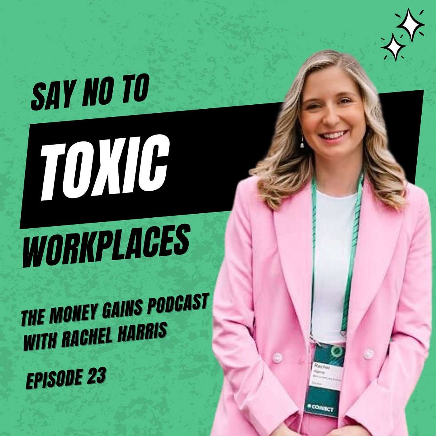 Bad Bosses Beware: Rachel Harris on Flipping the Script in the Workplace EP23