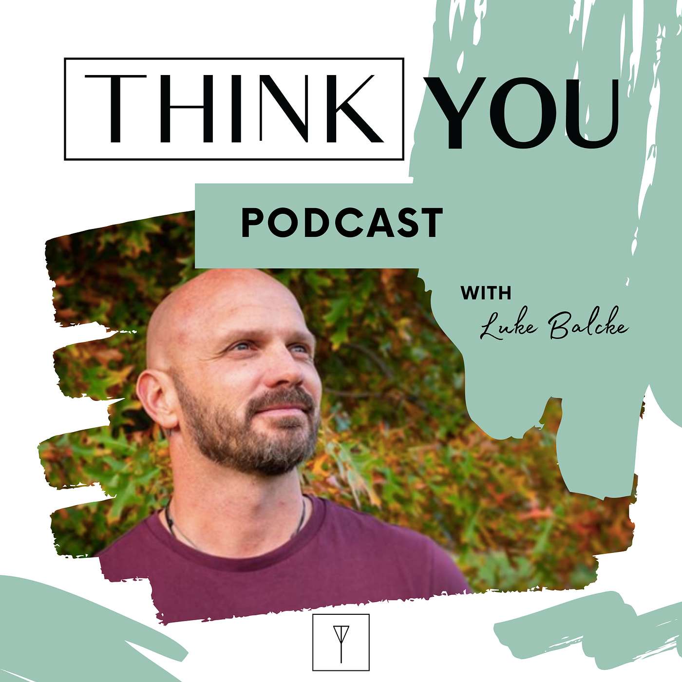 The Think You Podcast
