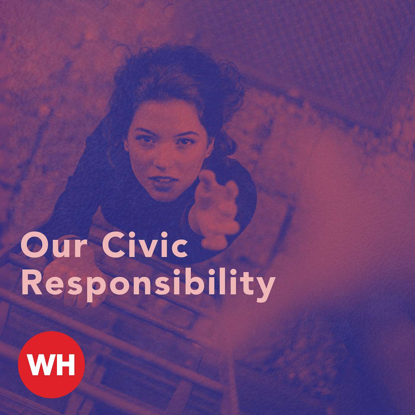 Our Civic Responsibility