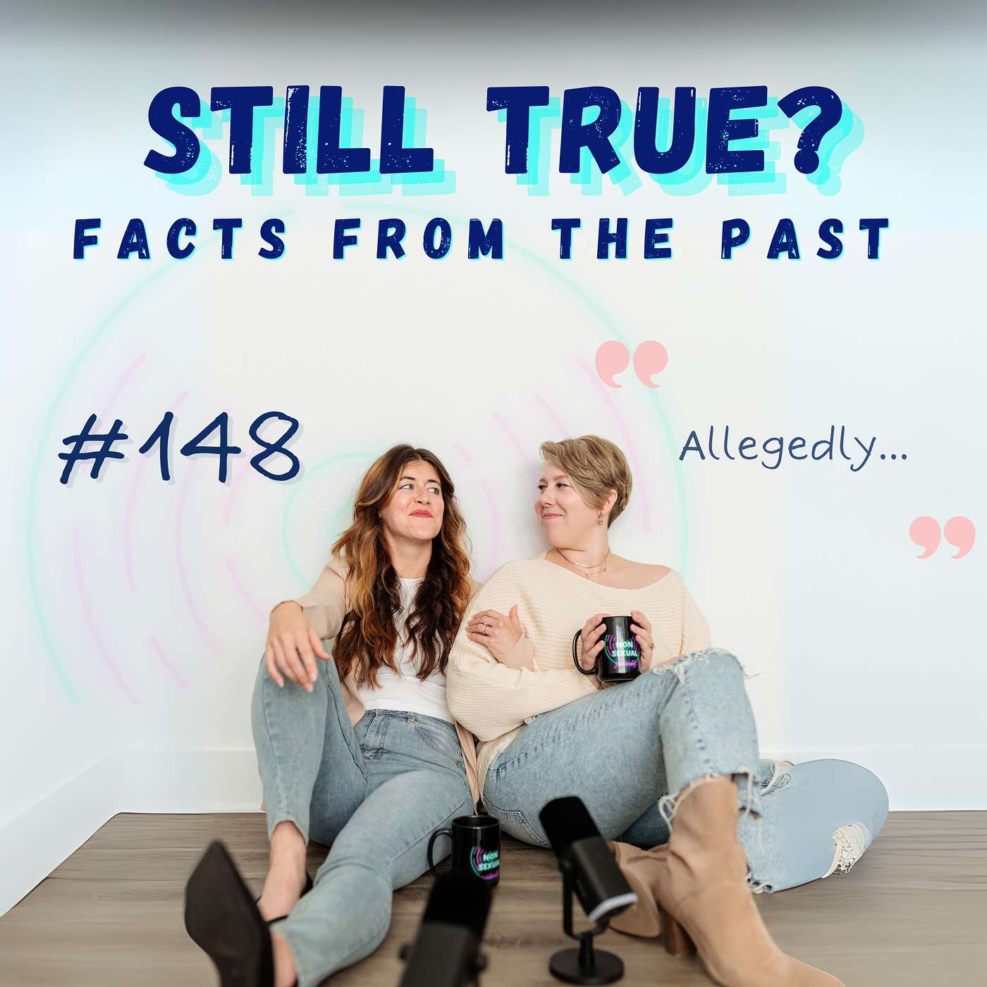 Are These Still Facts? "Truths" We Feel Skeptical About | Ep 148 episode artwork