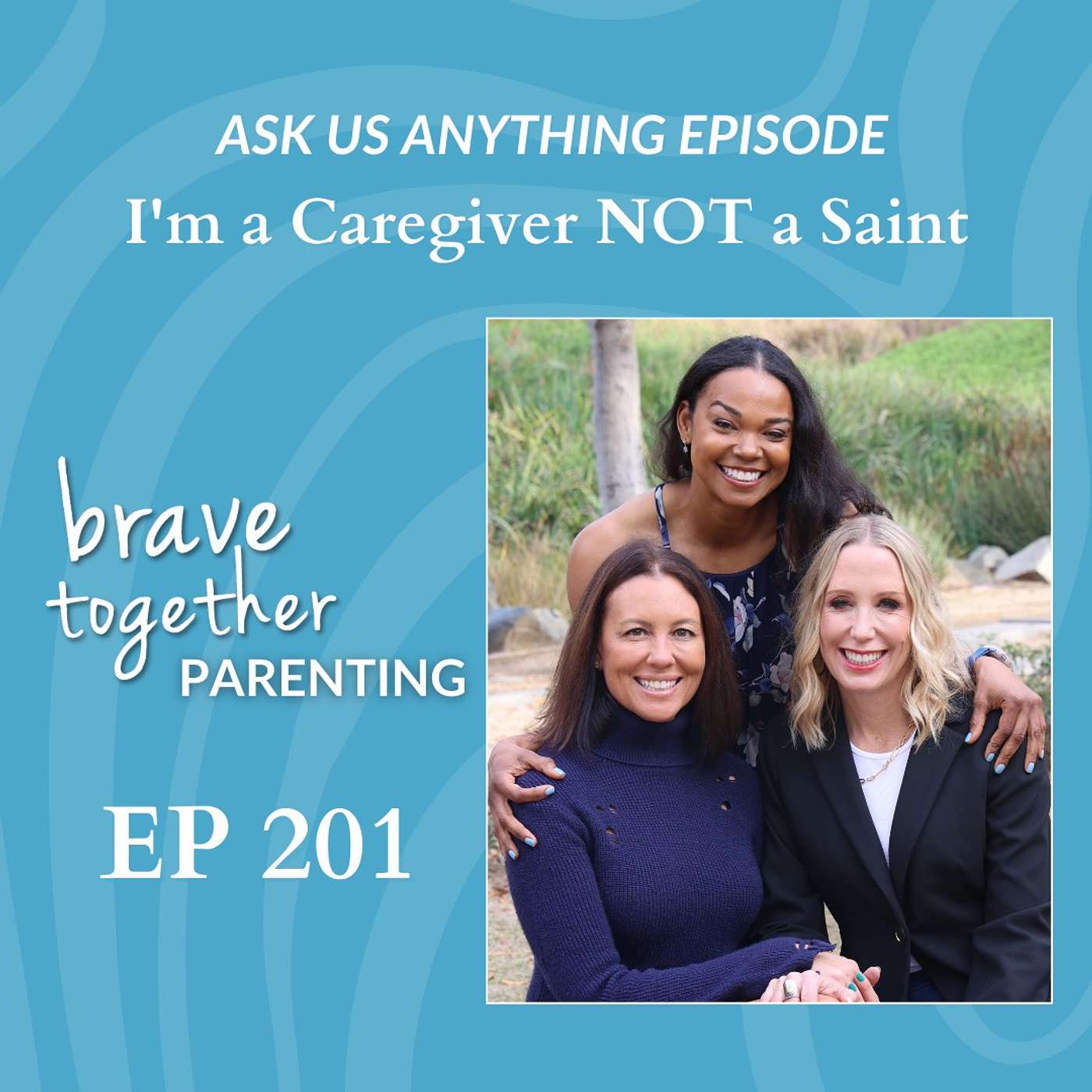 ASK US ANYTHING: I’m a Caregiver NOT a Saint
