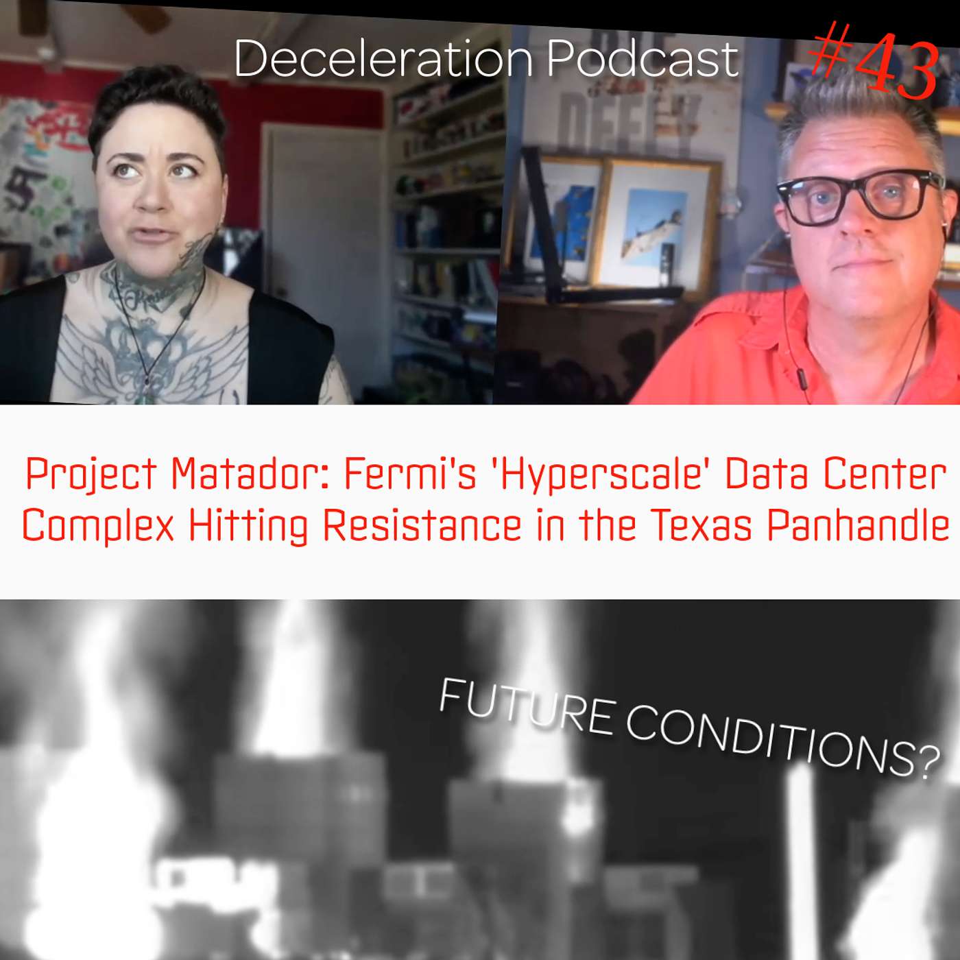 43: Project Matador: Fermi's 'Hyperscale' Data Center Complex Hitting Resistance in the Texas Panhandle episode artwork
