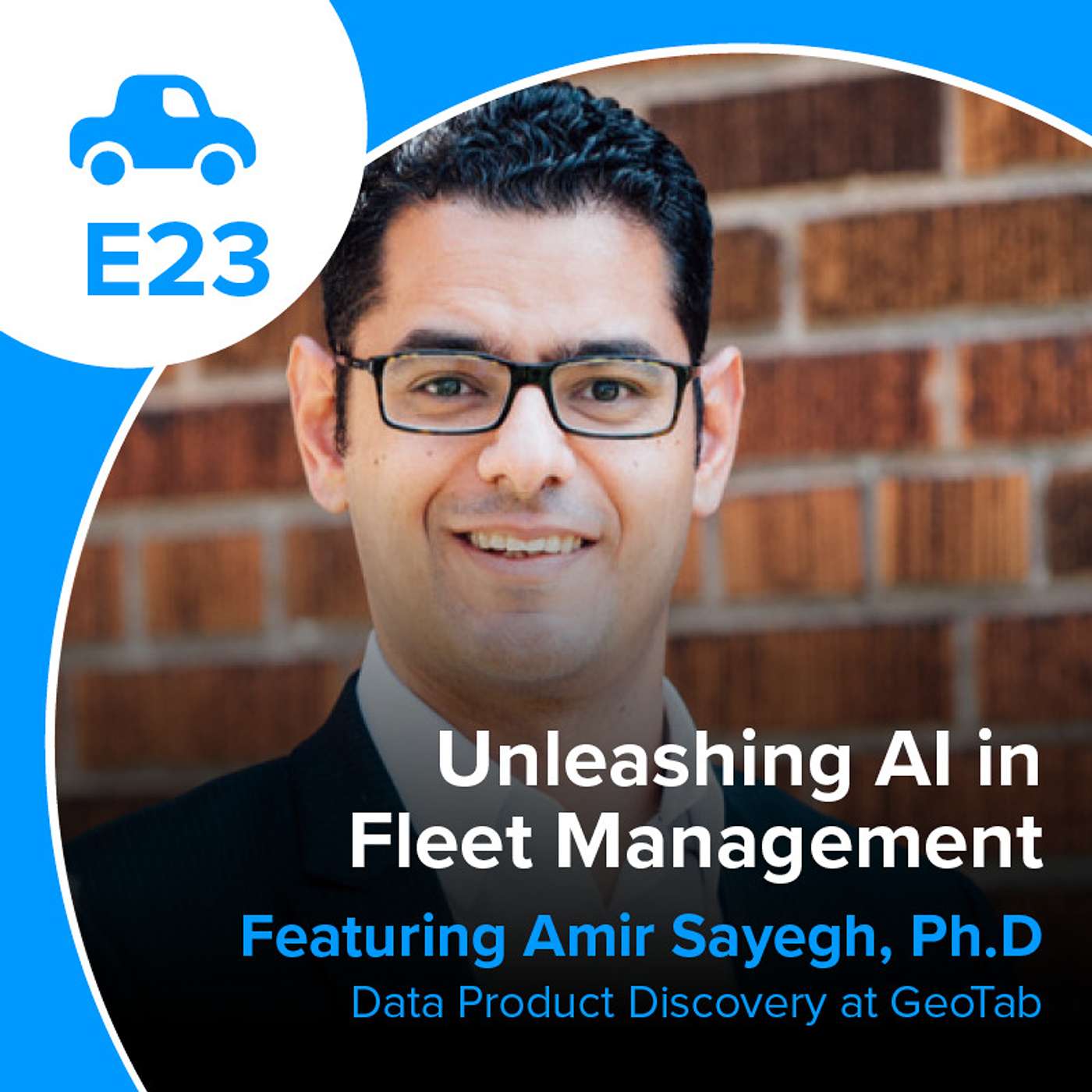 Unleashing AI in Fleet Management with Amir Sayegh, Ph.D