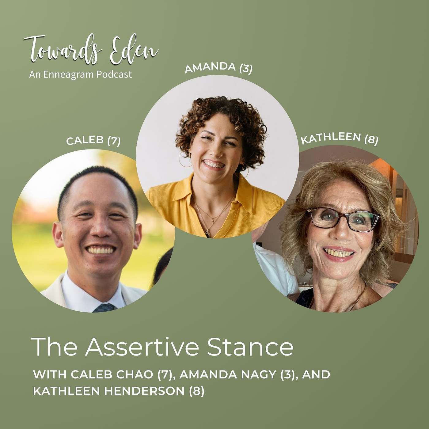 Towards Eden, an Enneagram Podcast - #14 - The Assertive Stance, part 2