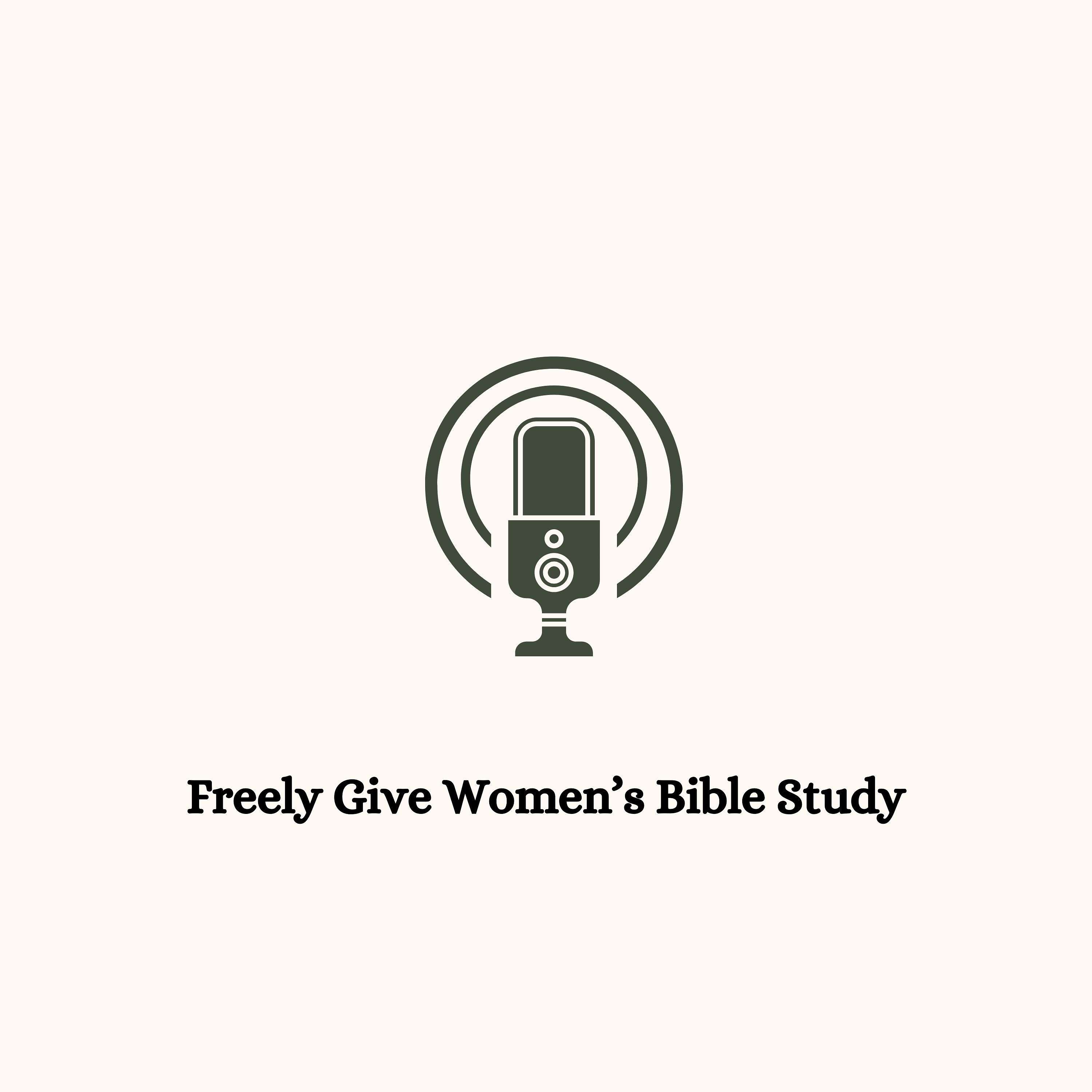 Freely Give Women\'s Bible Study