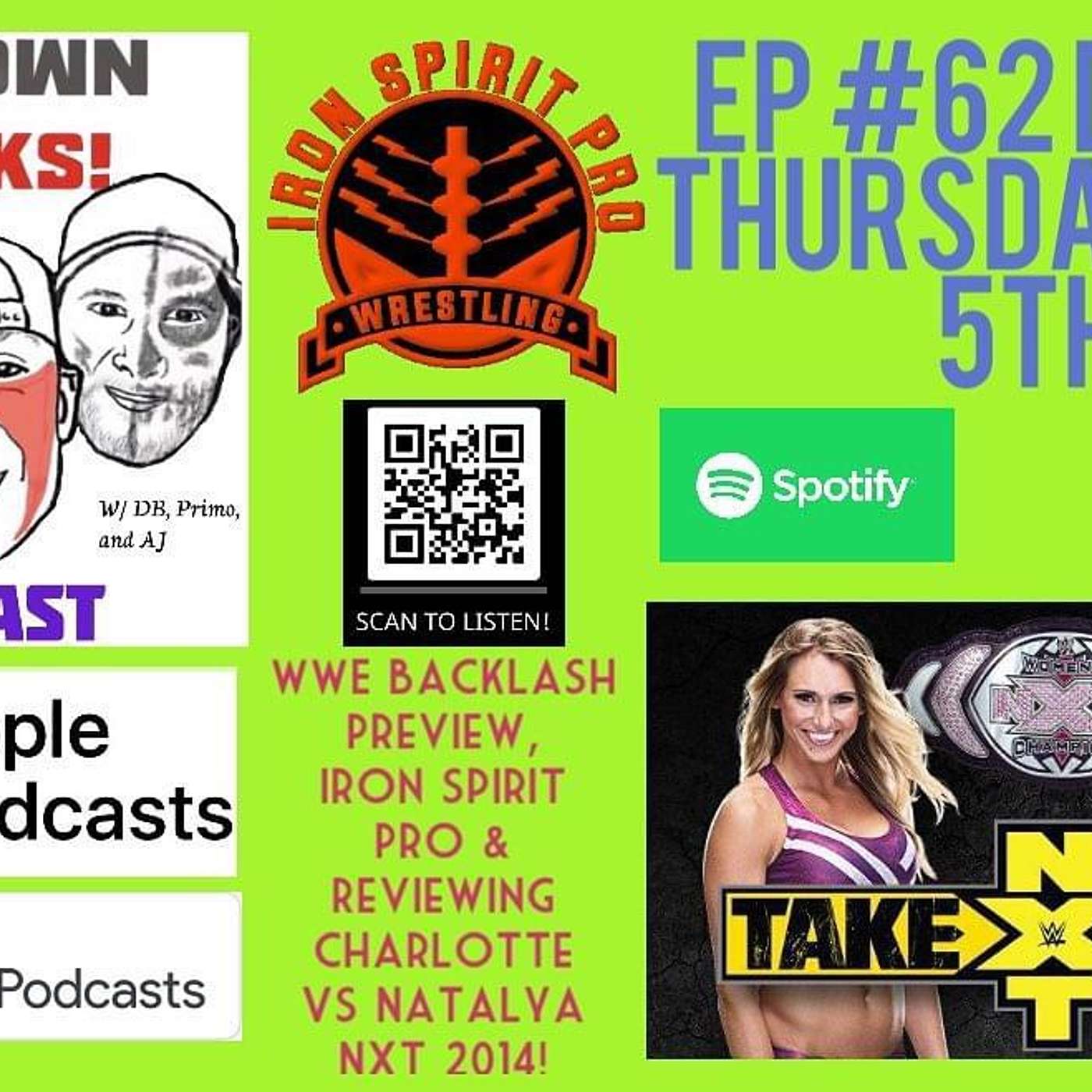 Episode 62 - Charlotte vs Natalya NXT: Takeover 2014