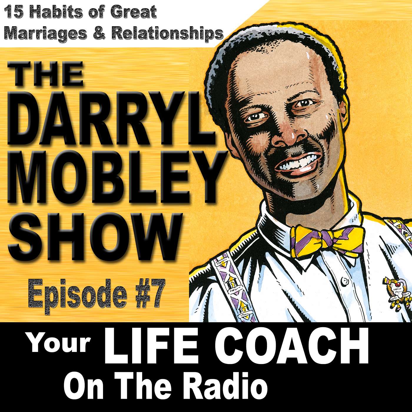 Here’s What Great Marriages  Have That Bad Marriages Don’t. Episode 7