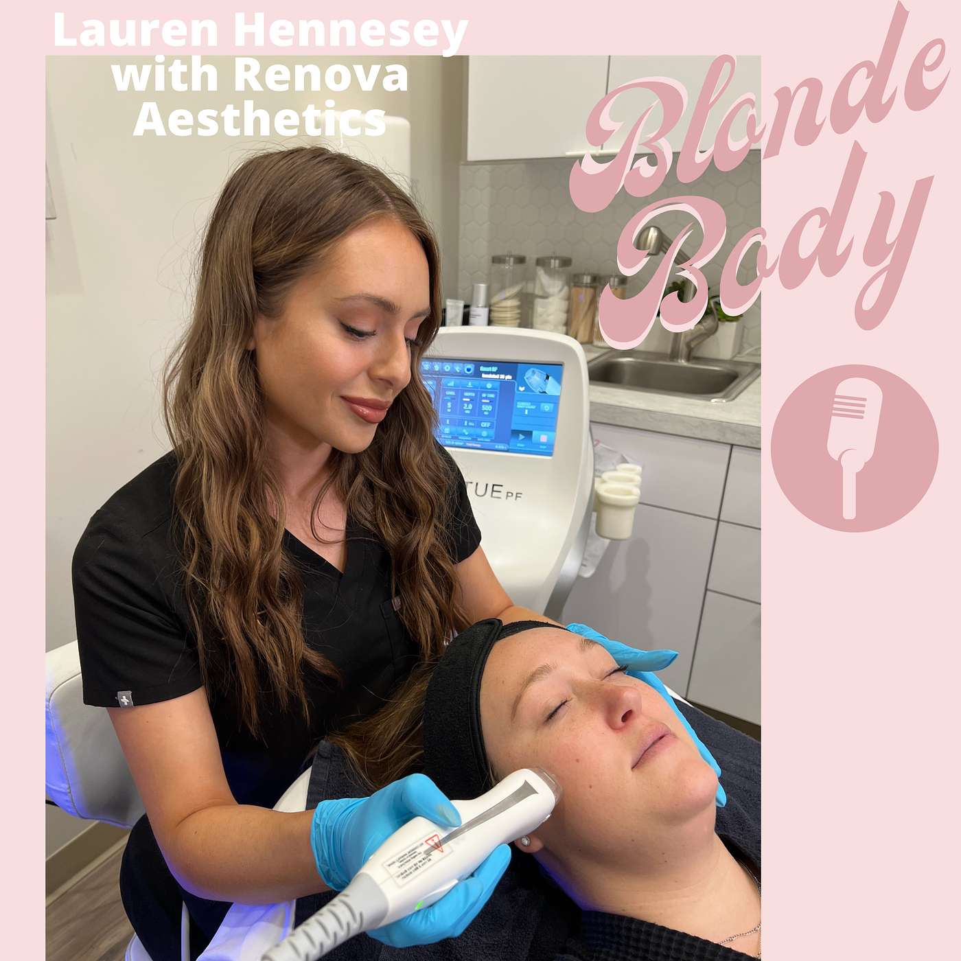 Facials, Chemical Peels, Lasers, and More with a Medical Aesthetician - Lauren Hennesey with Renova Aesthetics