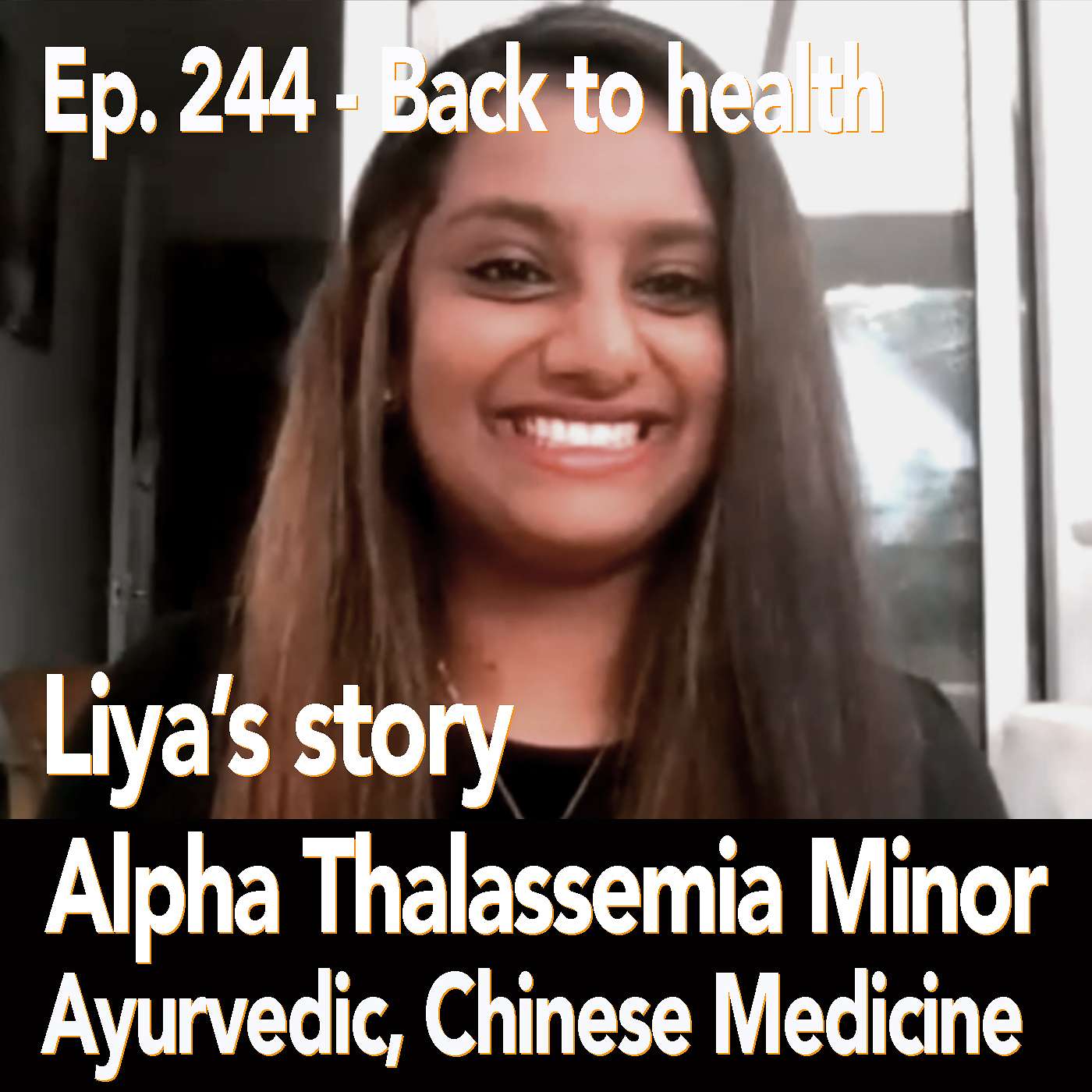 How I used Ayurveda, Chinese Medicine and Naturopathy to relieve Alpha Thalassemia Minor