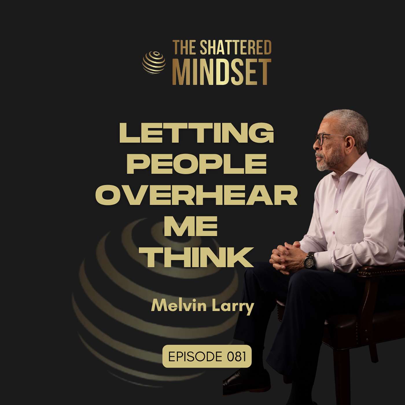 The Shattered Mindset