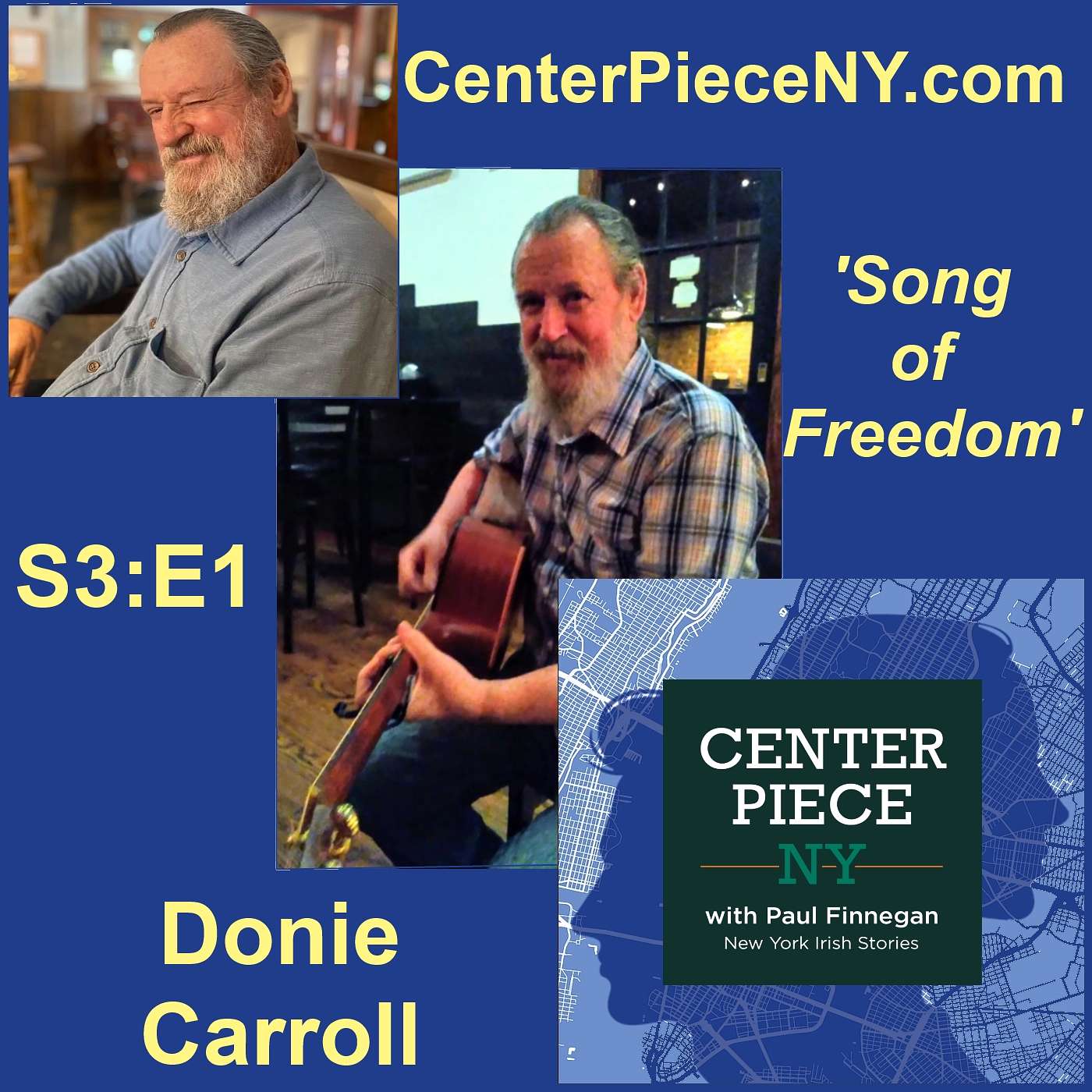 CenterPieceNY - S3E1: Donie Carroll, A Song of Freedom.