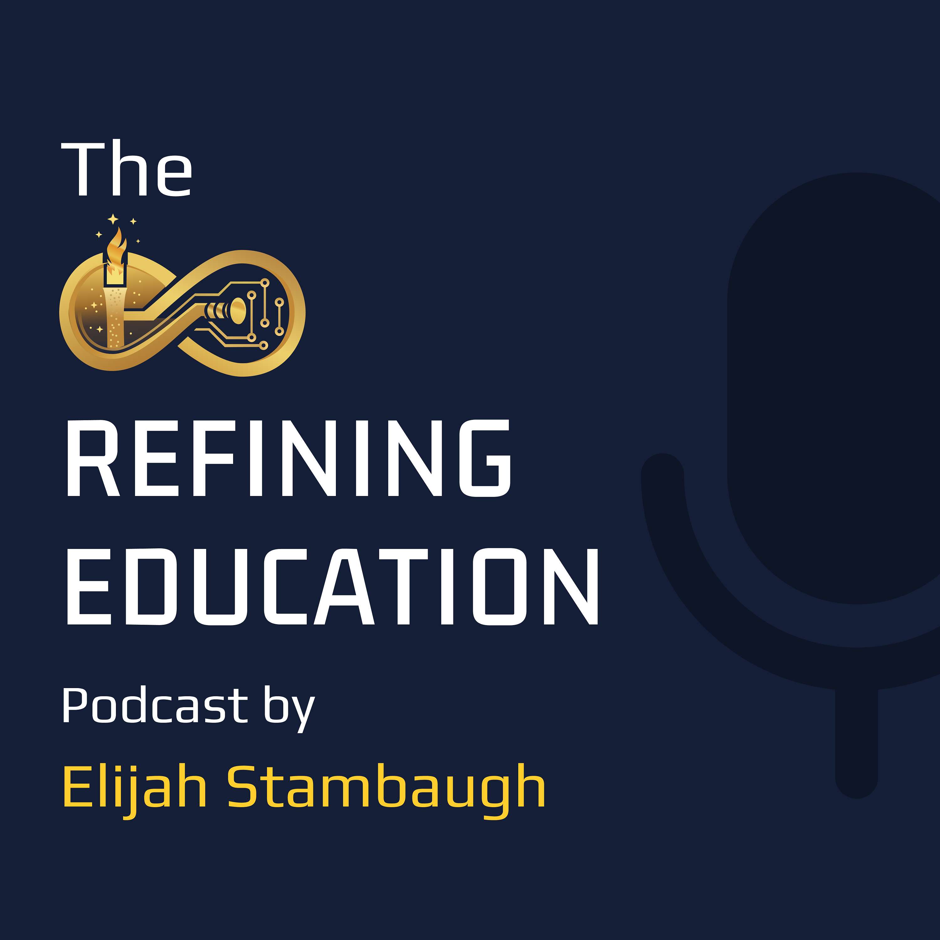 Refining Education Podcast