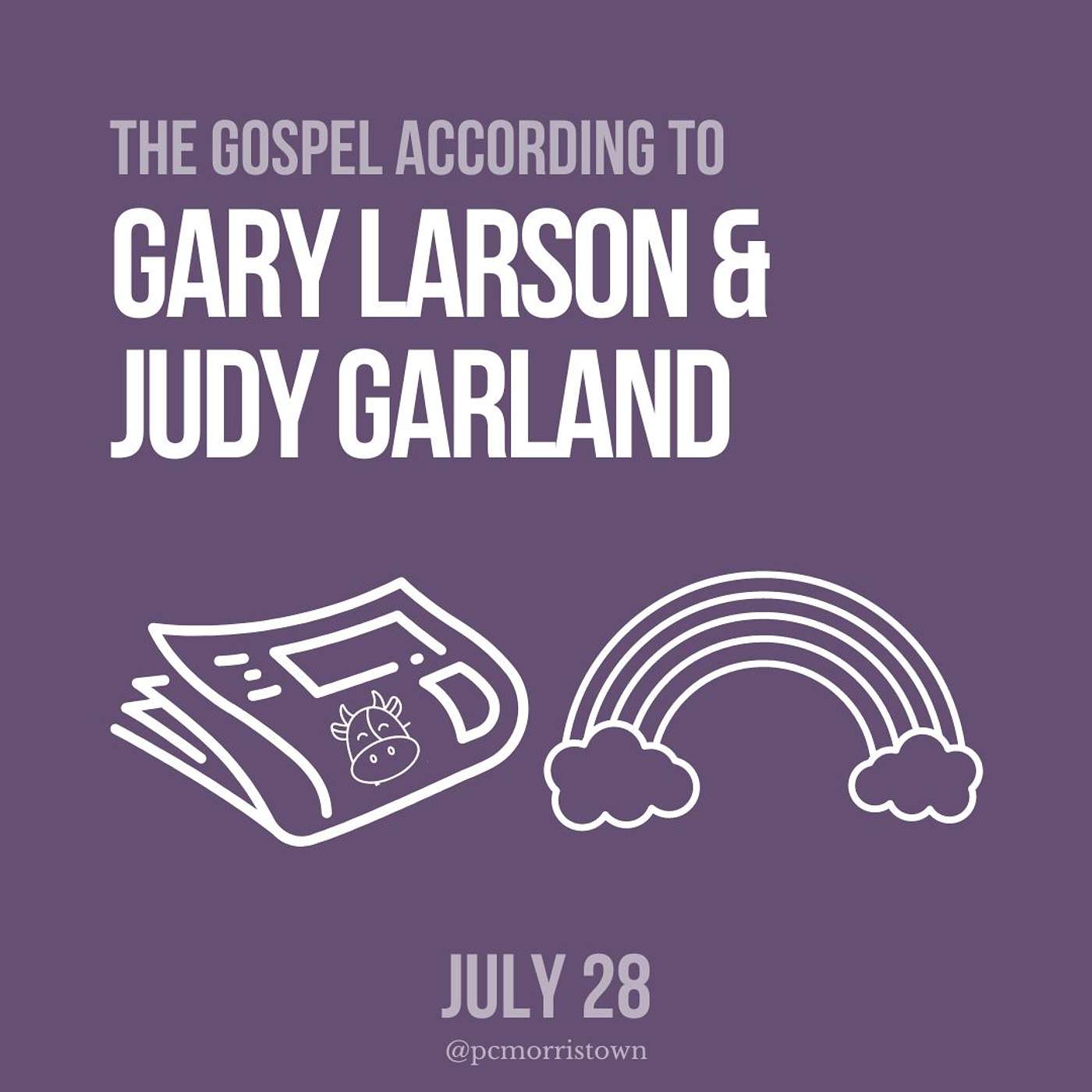 The Gospel According to Gary Larson and Judy Garland: July 28, 2024