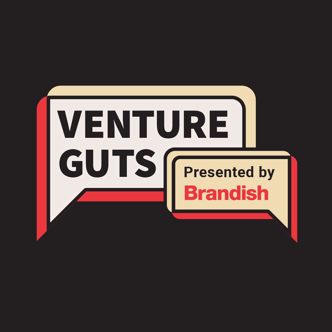 Venture Guts presented by Brandish