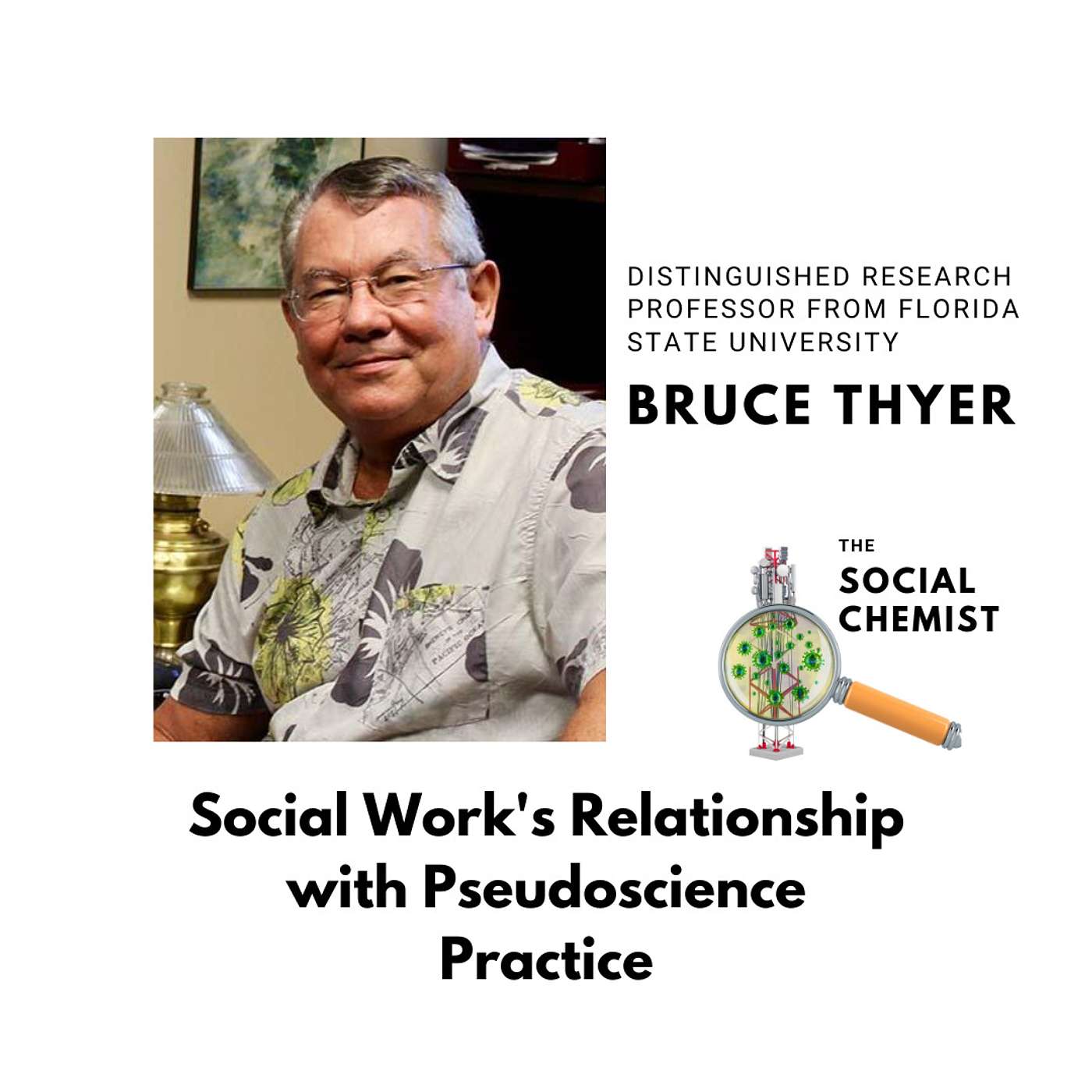 Social Work's Relationship with Pseudoscience Practices w/ Bruce Thyer