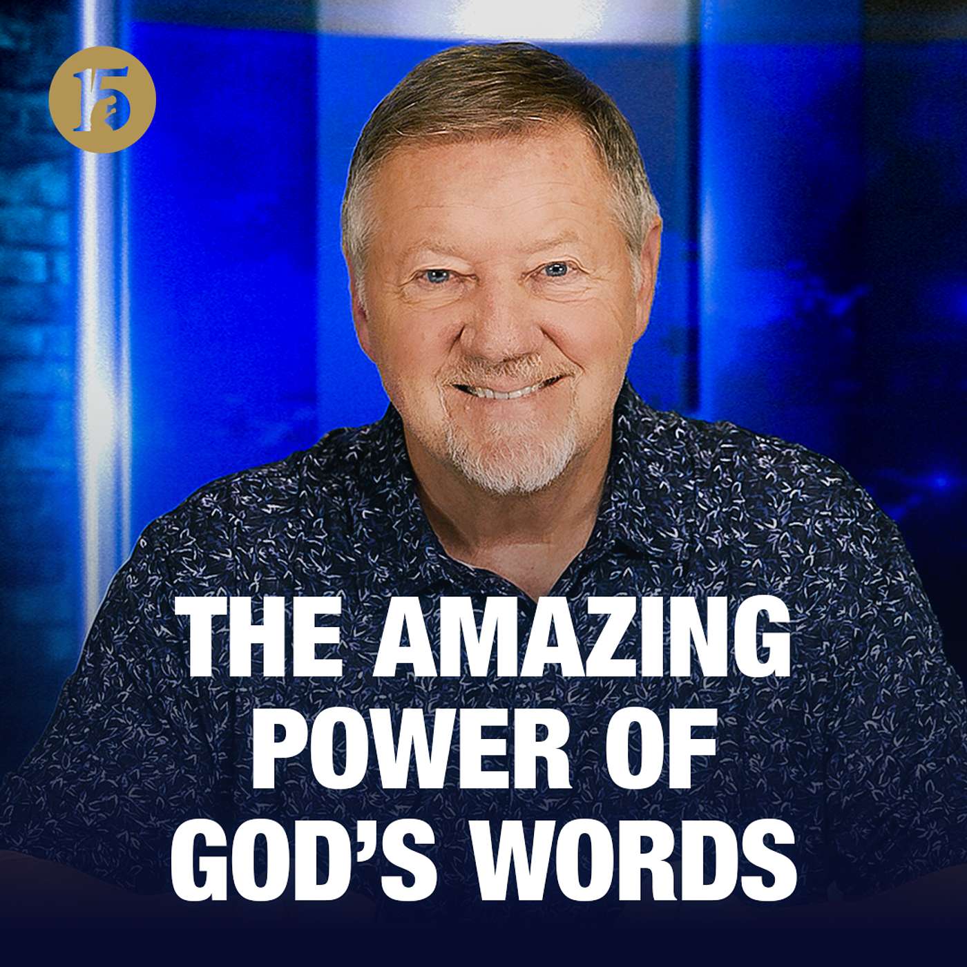 The Amazing Power of God’s Words | Give Him 15: Daily Prayer with Dutch | June 16, 2026 episode artwork