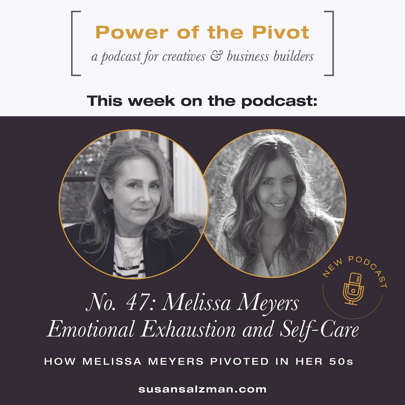 047: Emotional Exhaustion and Self-Care: How Melissa Meyers pivoted in her 50s