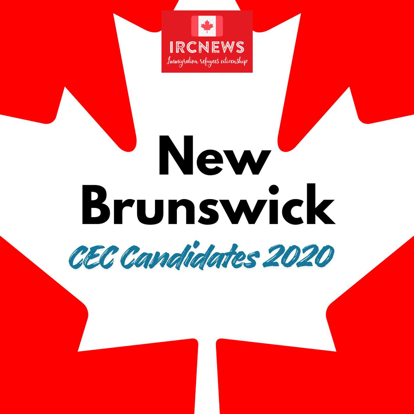 Canada Immigration Total CEC Express Entry Candidate selection for the province of New Brunswick in 2020