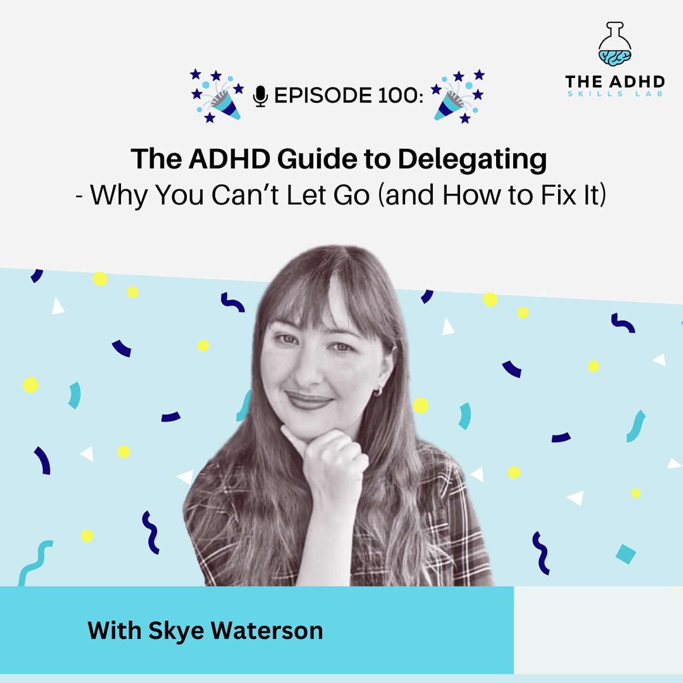The ADHD Guide to Delegating - Why You Can’t Let Go (and How to Fix It)