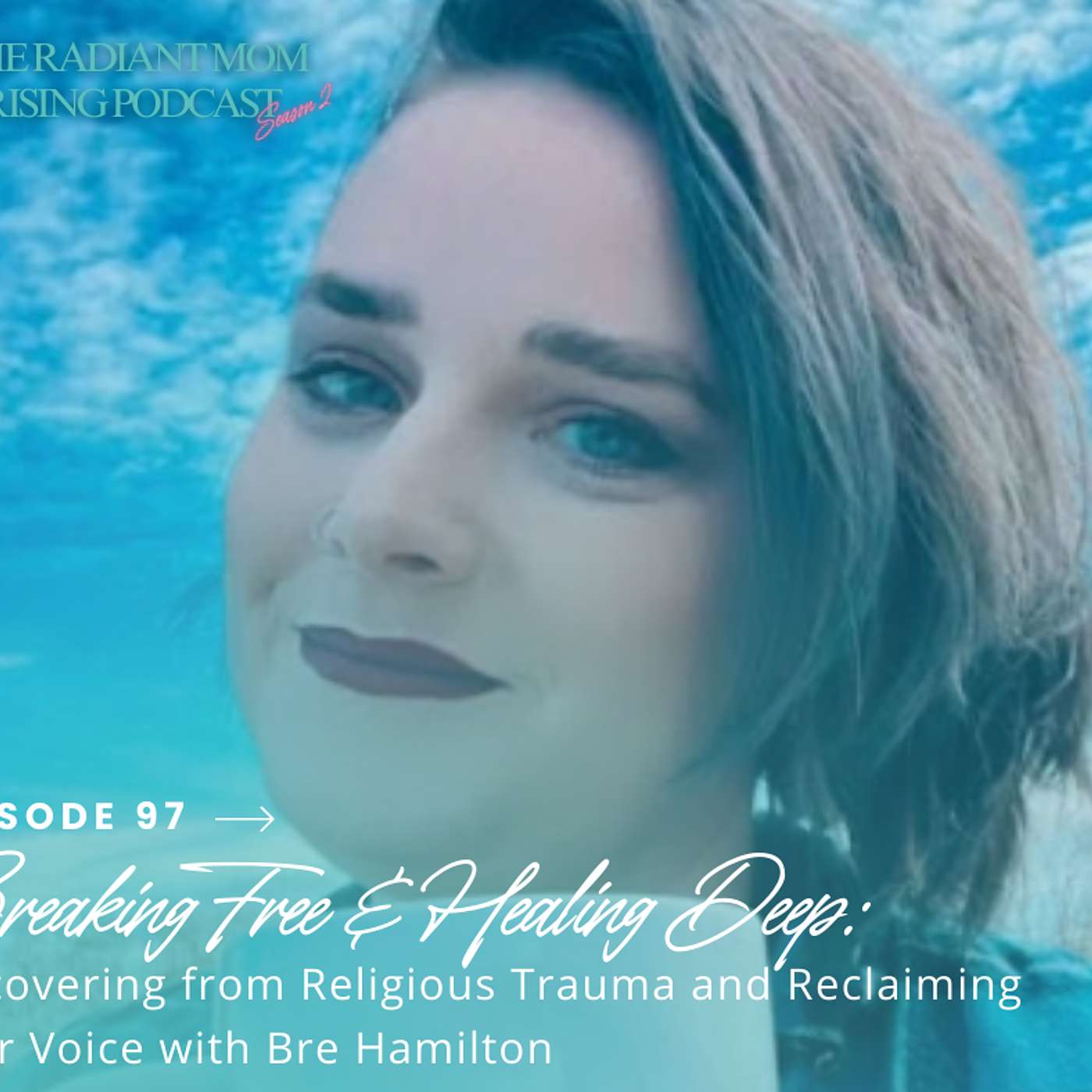 Breaking Free & Healing Deep: Recovering from Religious Trauma and Reclaiming Your Voice with Bre Hamilton