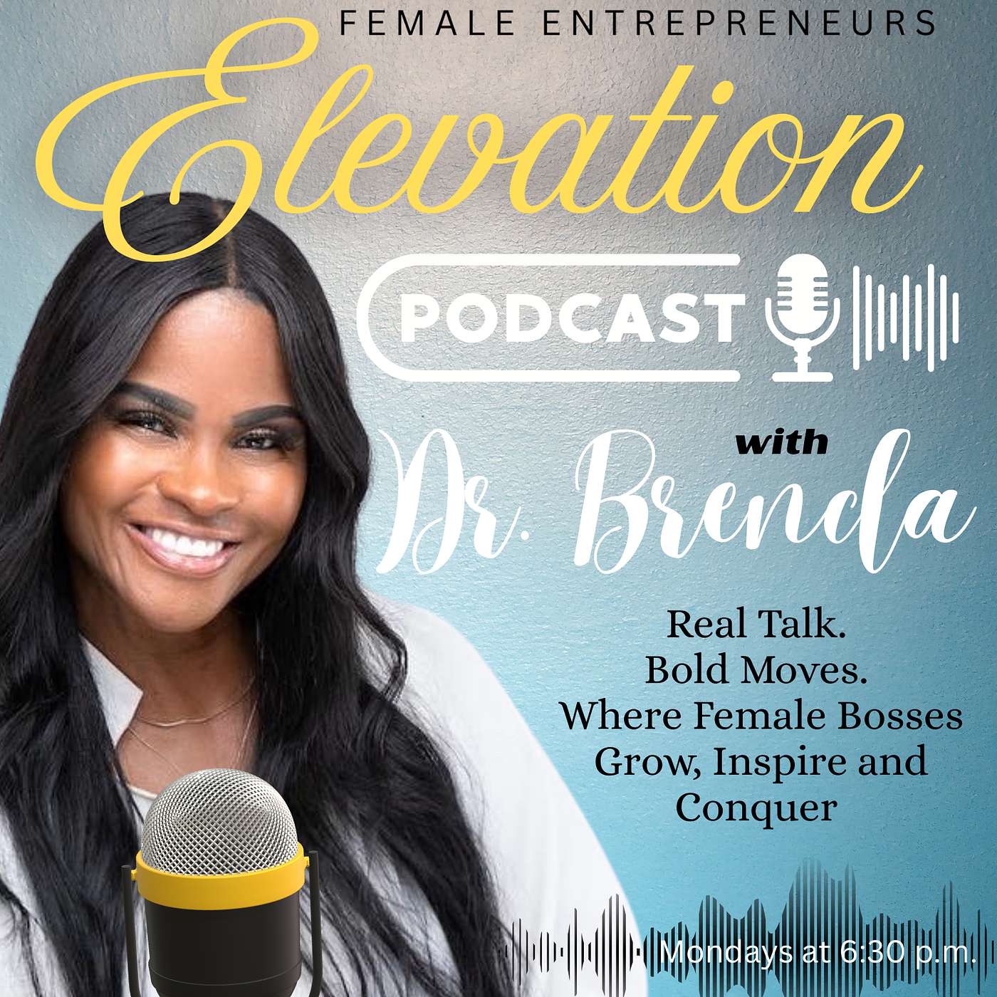 BOSS2BOSS Female Entrepreneurs: Elevation with Dr. Brenda
