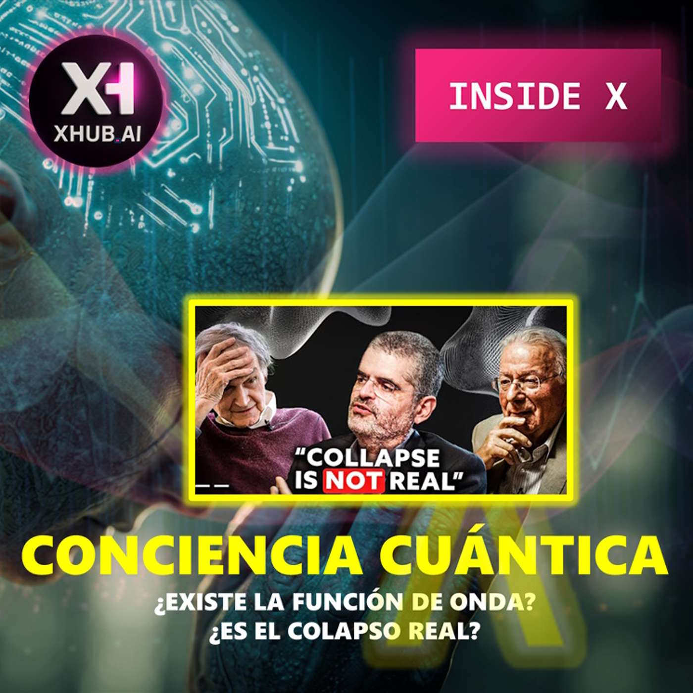 T5.E147. INSIDE X CONCIENCIA CUÁNTICA ¿Existe la función de onda? ¿Es el colapso real?