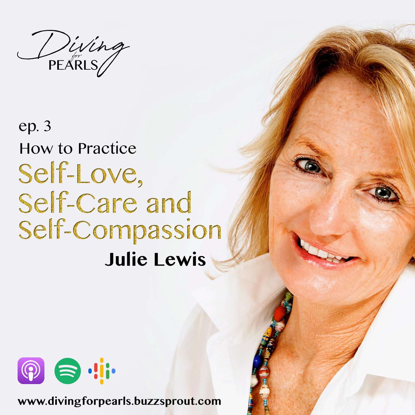 Julie Lewis on How to Practice Self-Love, Self-Care and Self-Compassion