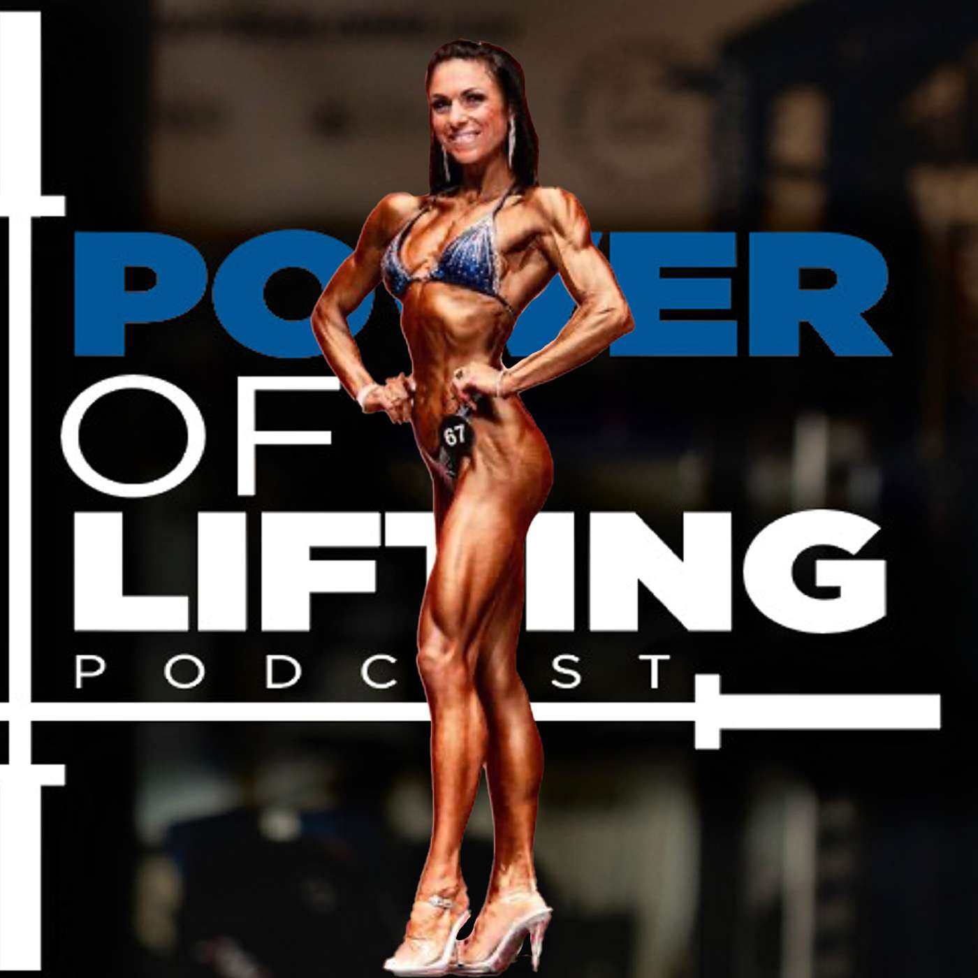 The Power of Lifting Podcast