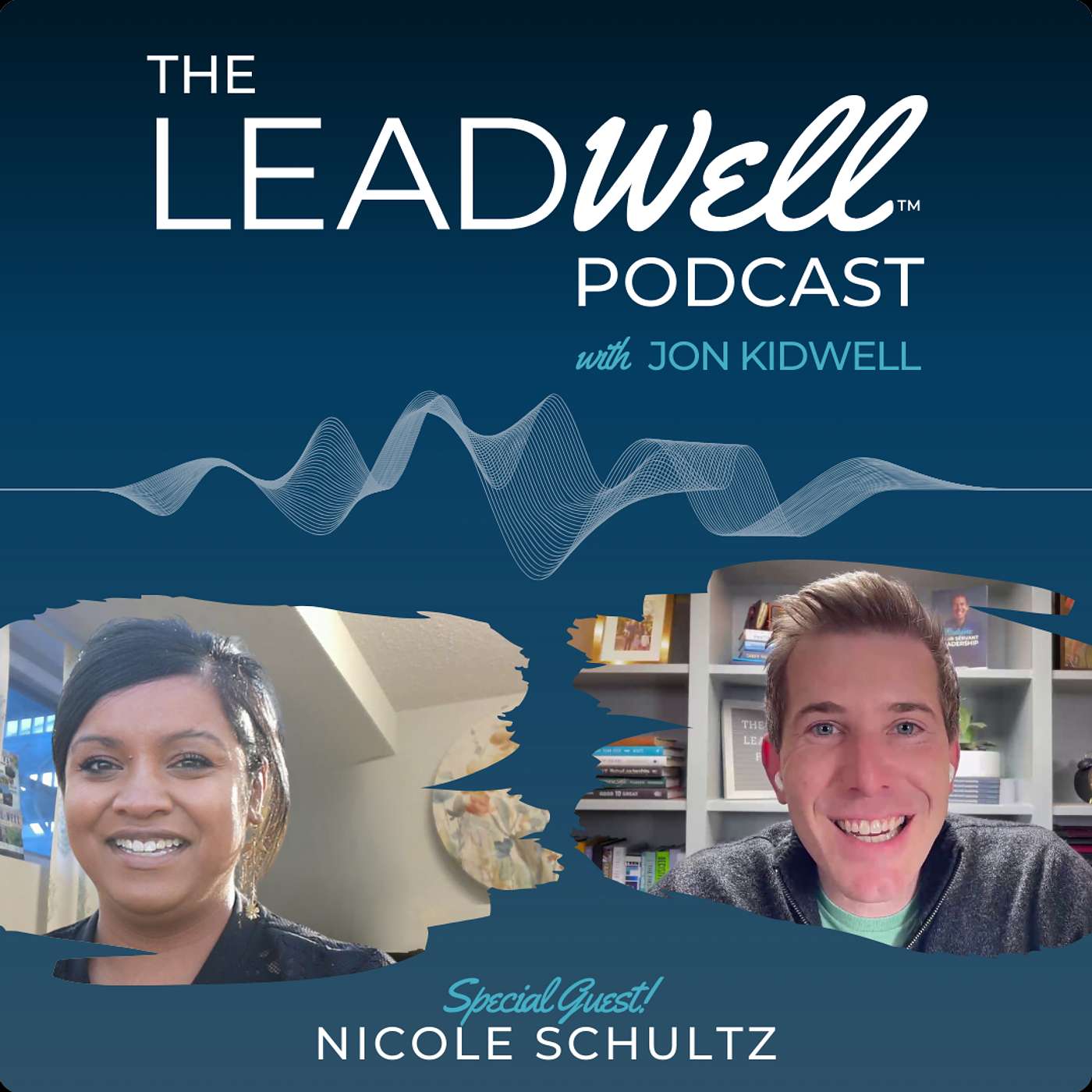 The Leadwell Podcast - Manage Your Risk as a Leader - w. Nicole Schultz