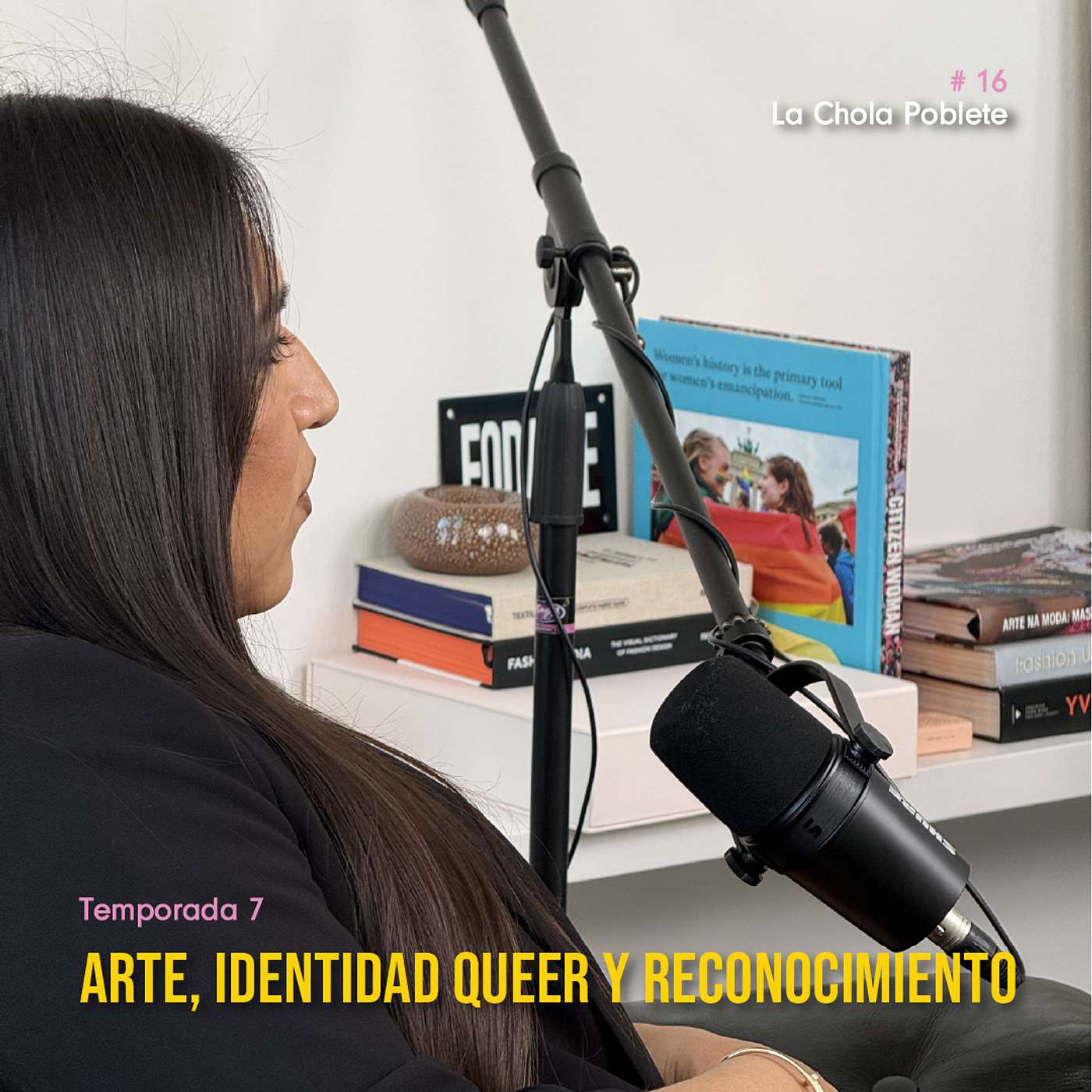 T7_EP 16 La Chola Poblete: Arte, Identidad Queer y Reconocimiento Internacional
