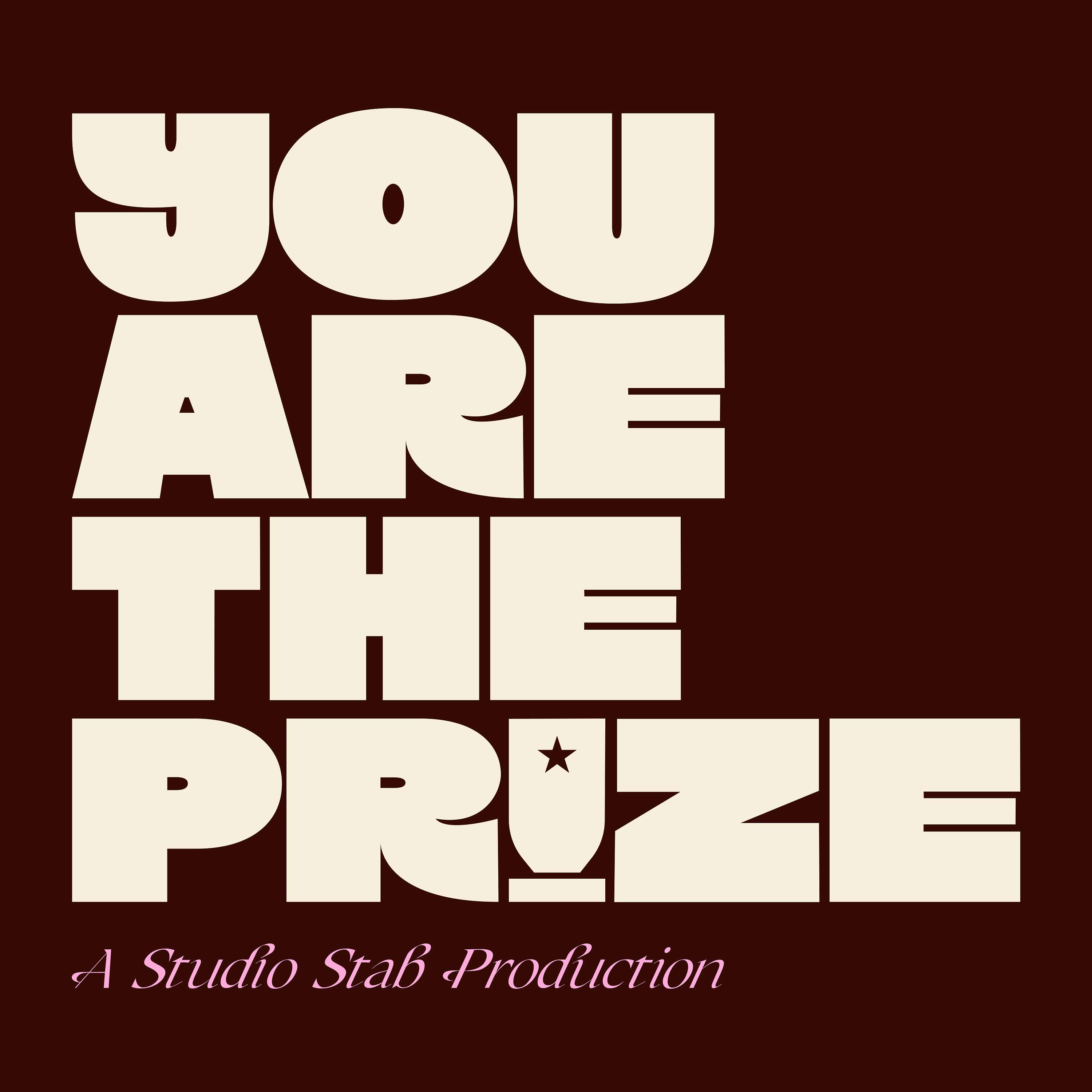 You Are The Prize