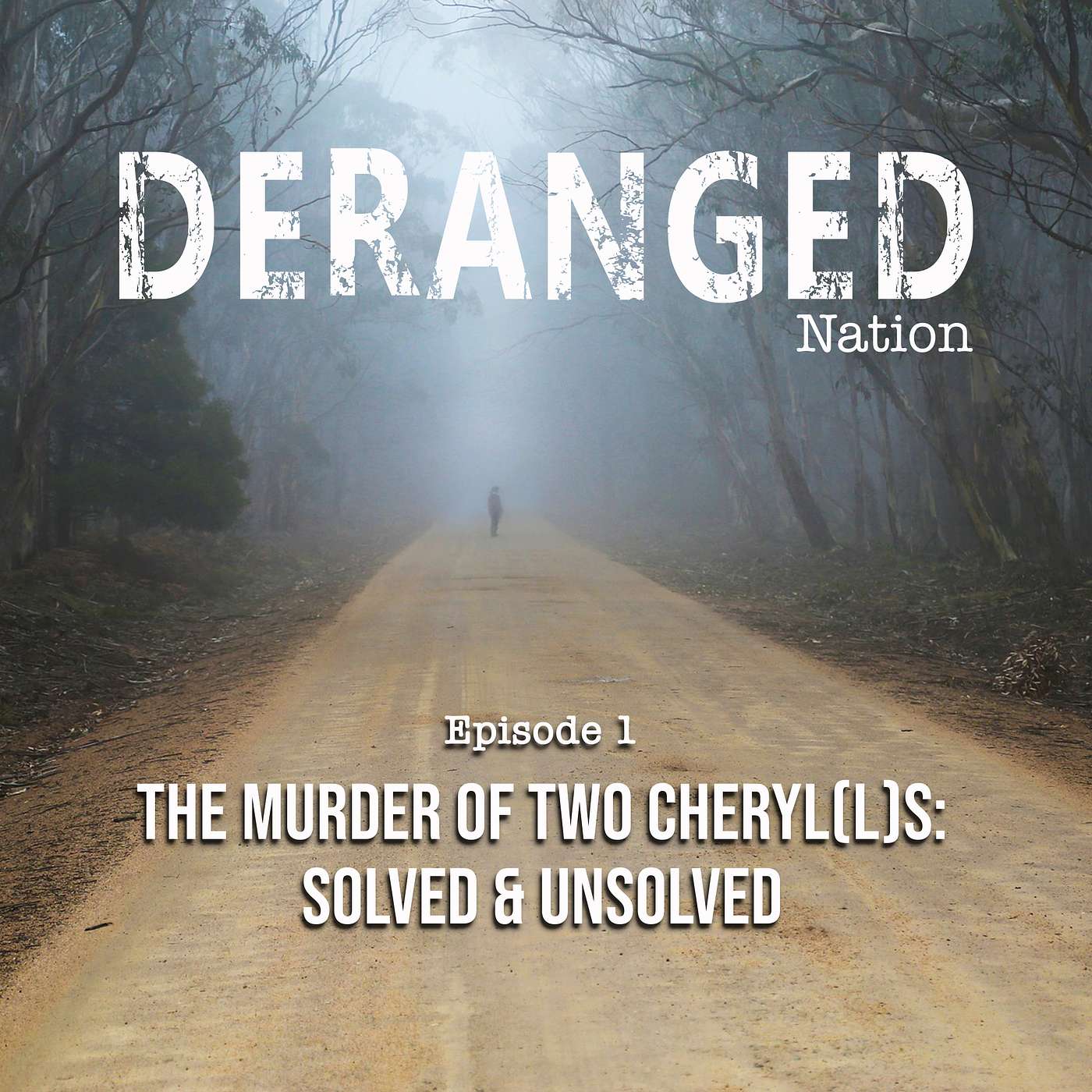Deranged Nation Podcast