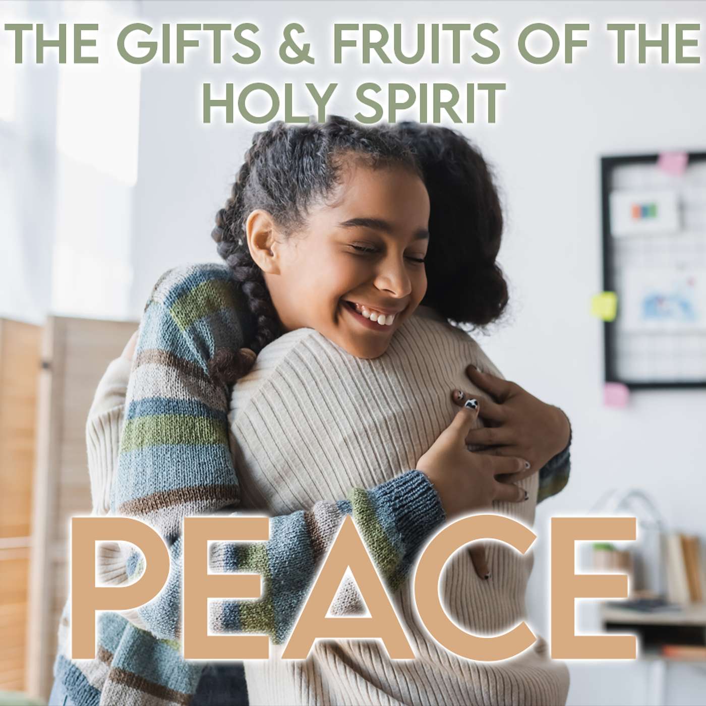Season 6 Episode 129 - The Twelve Fruits of the Holy Spirit - Peace