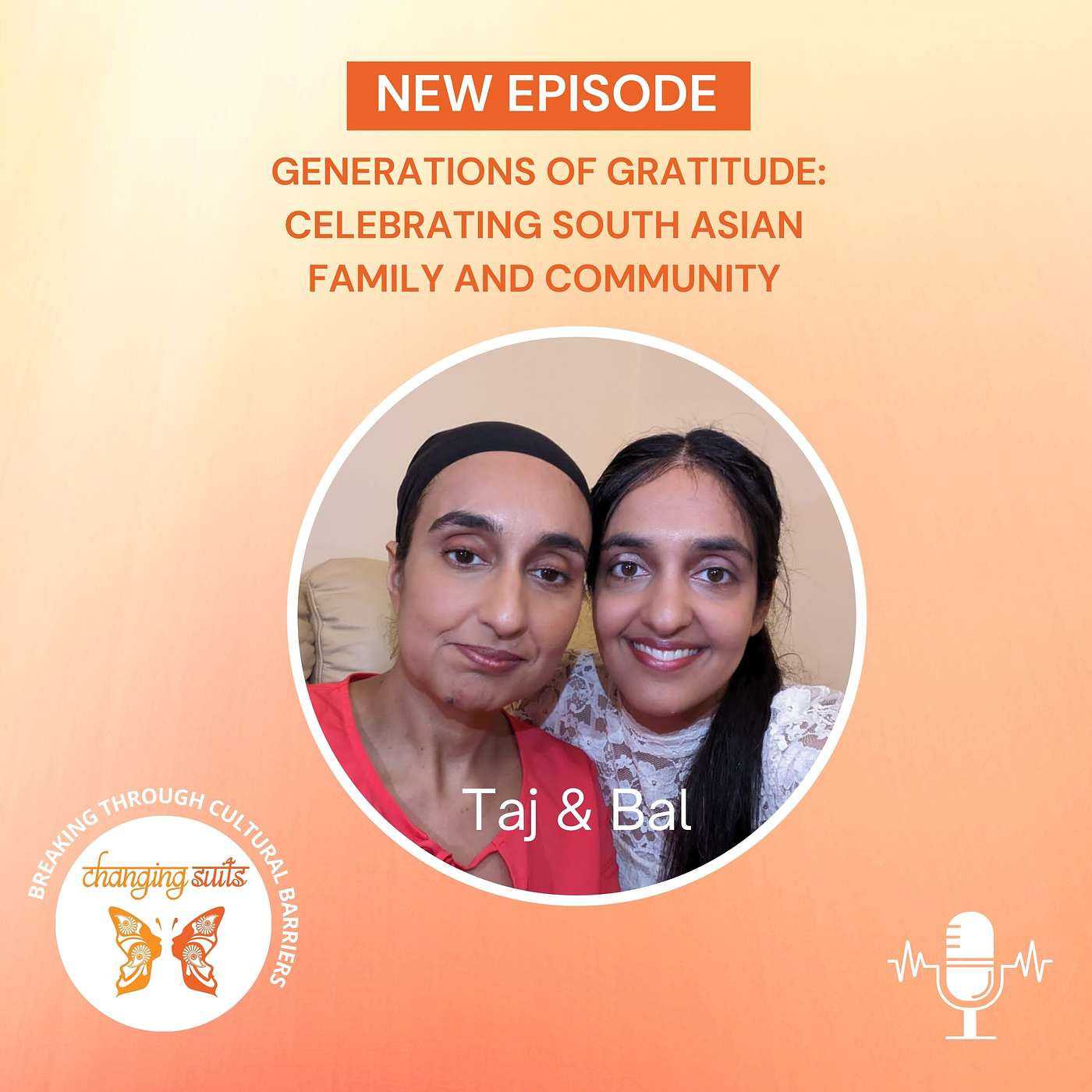 Generations of Gratitude: Celebrating South Asian Family and Community episode artwork