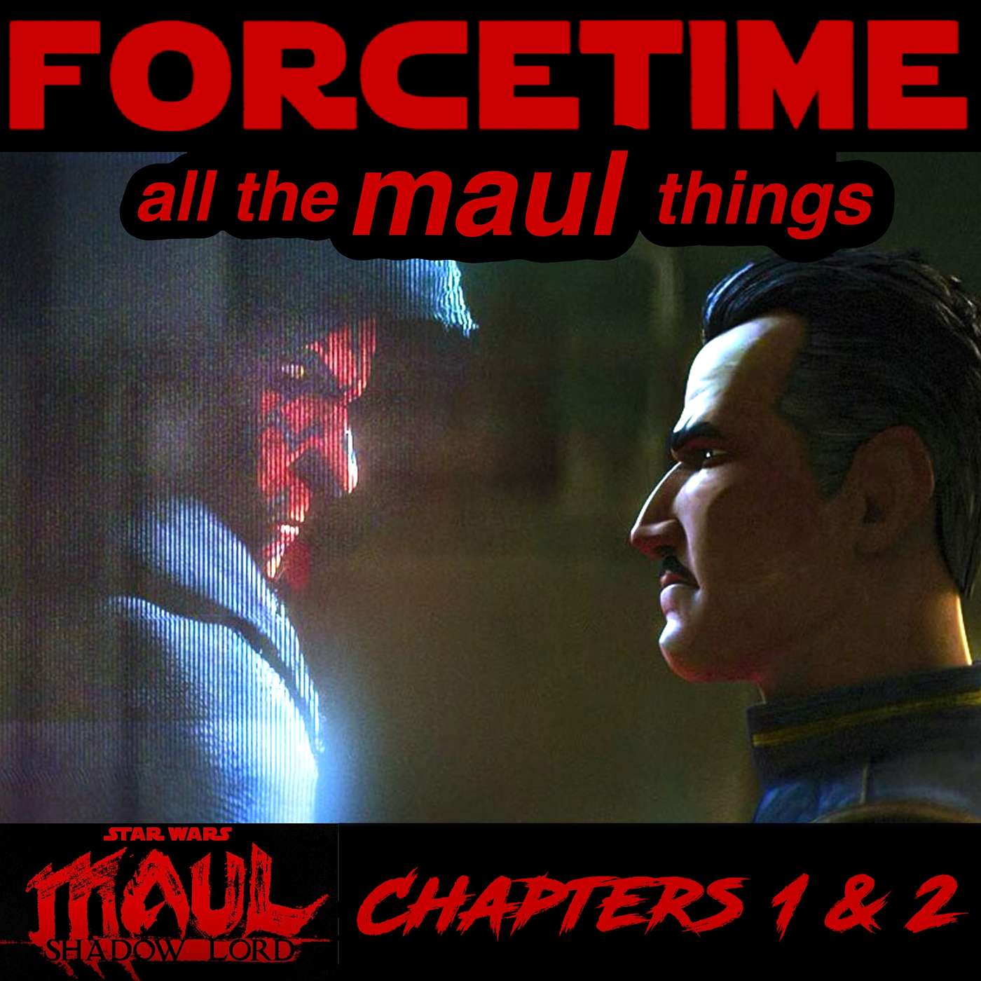 all the MAUL things - Maul: Shadow Lord Chapters 1 & 2 Breakdown episode artwork