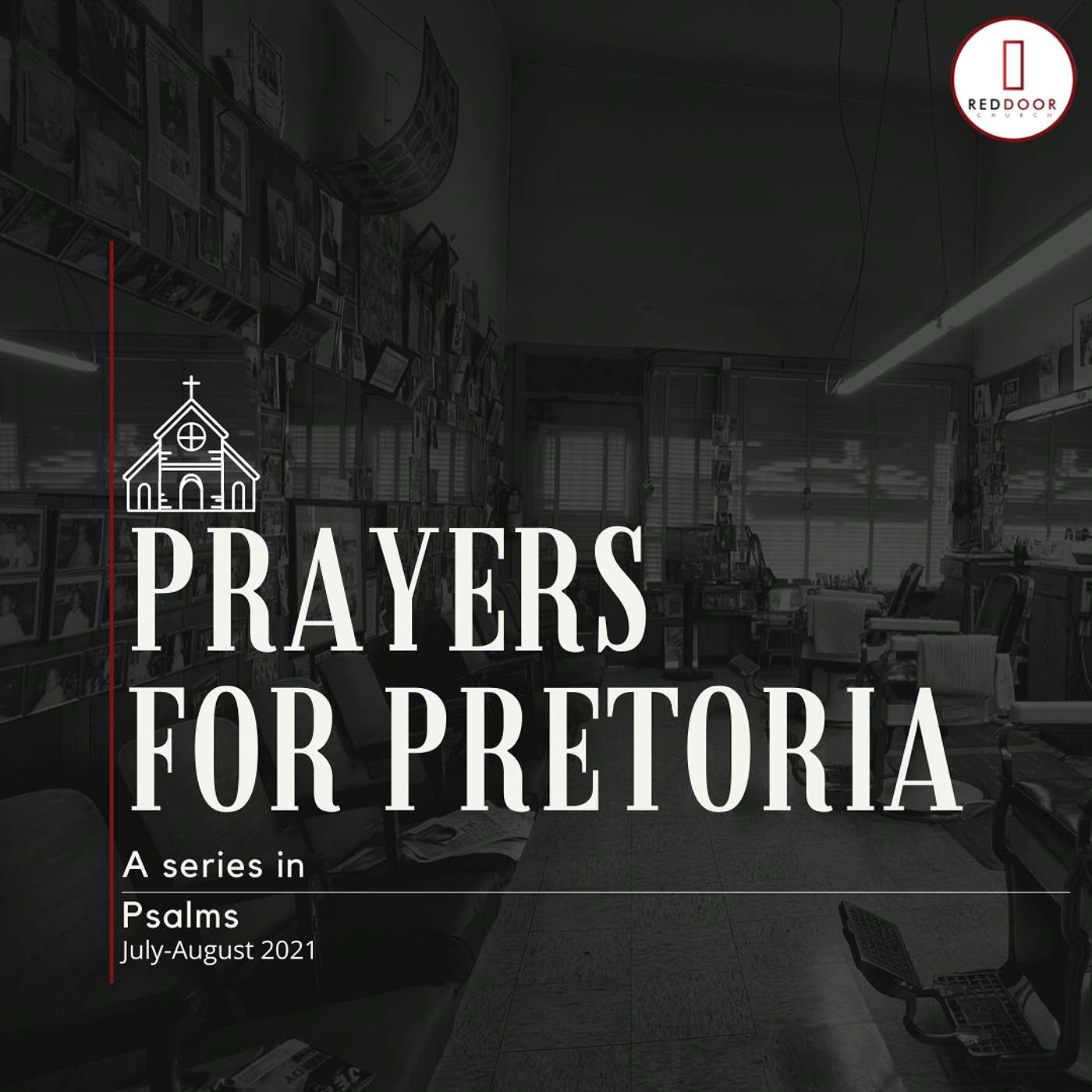 Prayers For Pretoria: My Help Comes from The Lord - Psalm 121 episode artwork