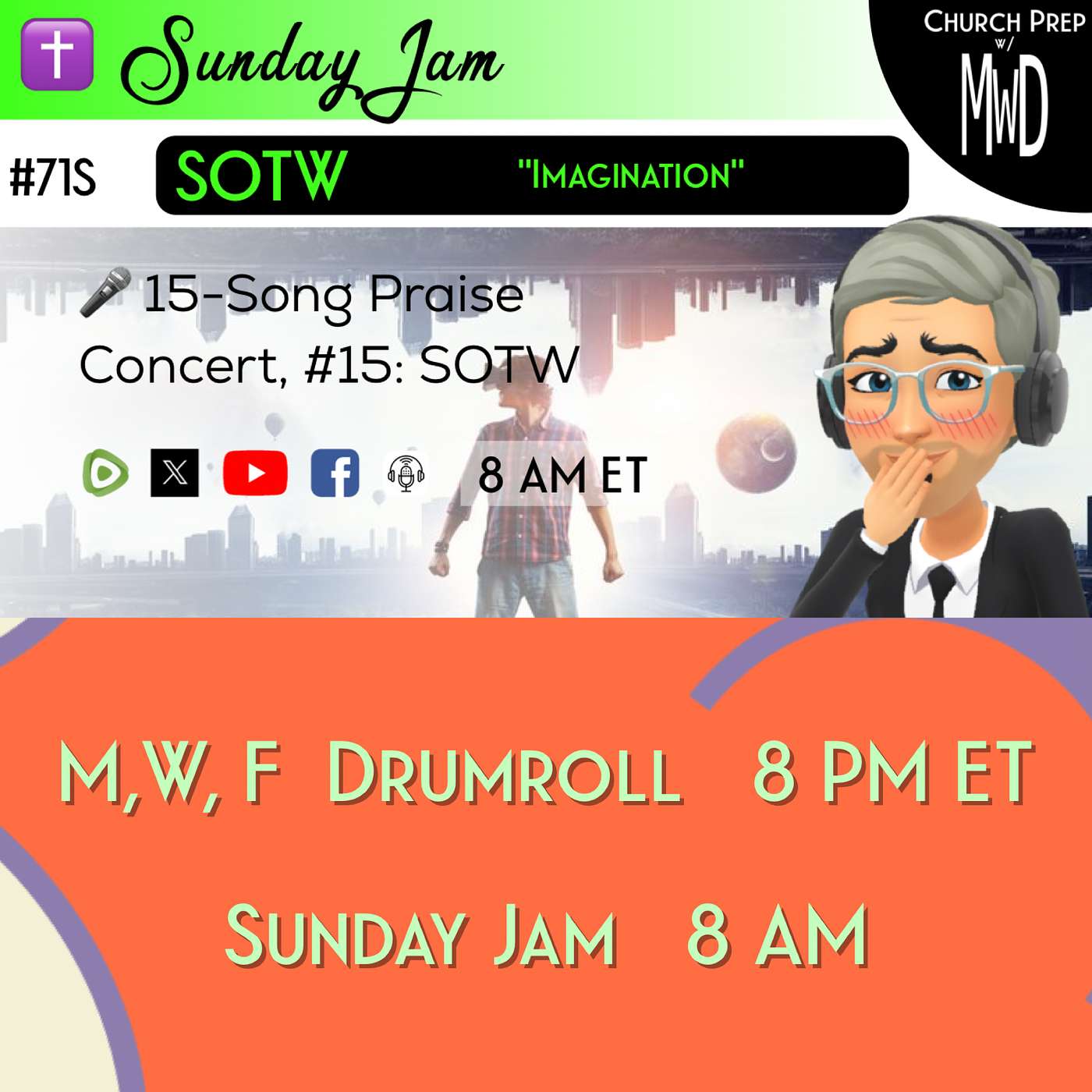 ✝️ #71S 🎤Sunday Jam, ft SOTW: "Imagination" | Church Prep w/ MWD