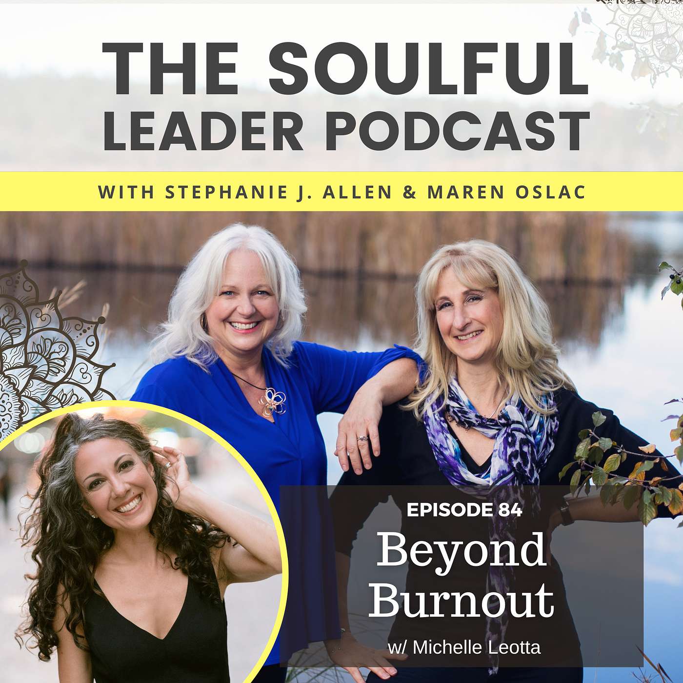 Beyond Burnout w/Michelle Leotta