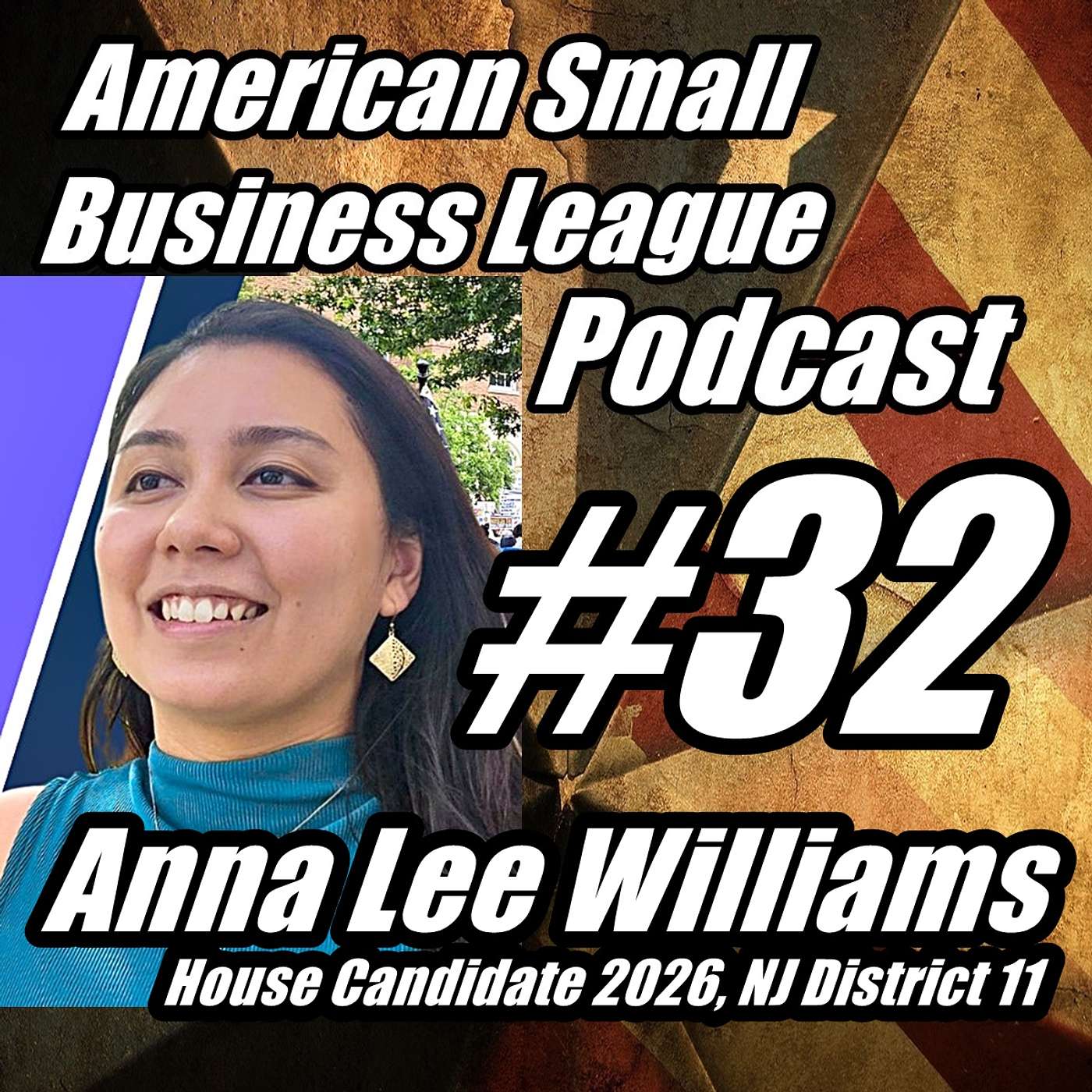 ASBL 32 Anna Lee Williams, 2026 Candidate for Congress, NJ District 11 episode artwork
