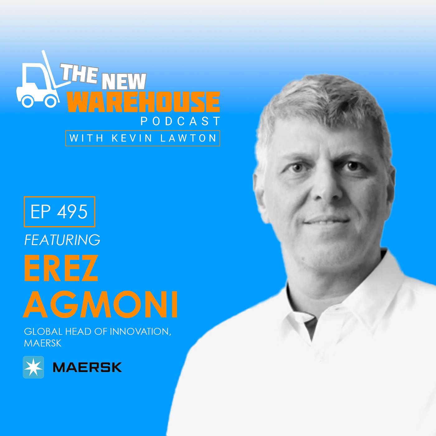 The New Warehouse Podcast - 495: End-to-end Supply Chain Innovation with Maersk