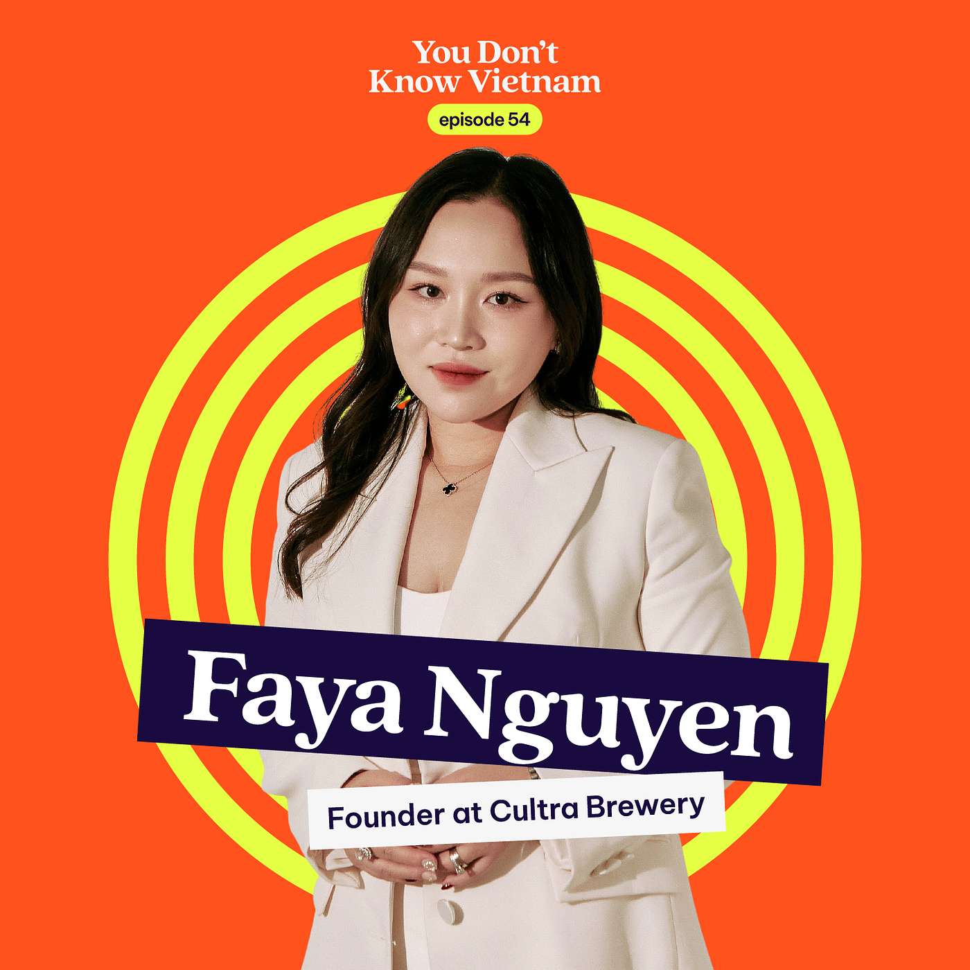 cover of episode E54: Why slowing down wins in a fast-moving Vietnam – with kombucha entrepreneur Faya Nguyen