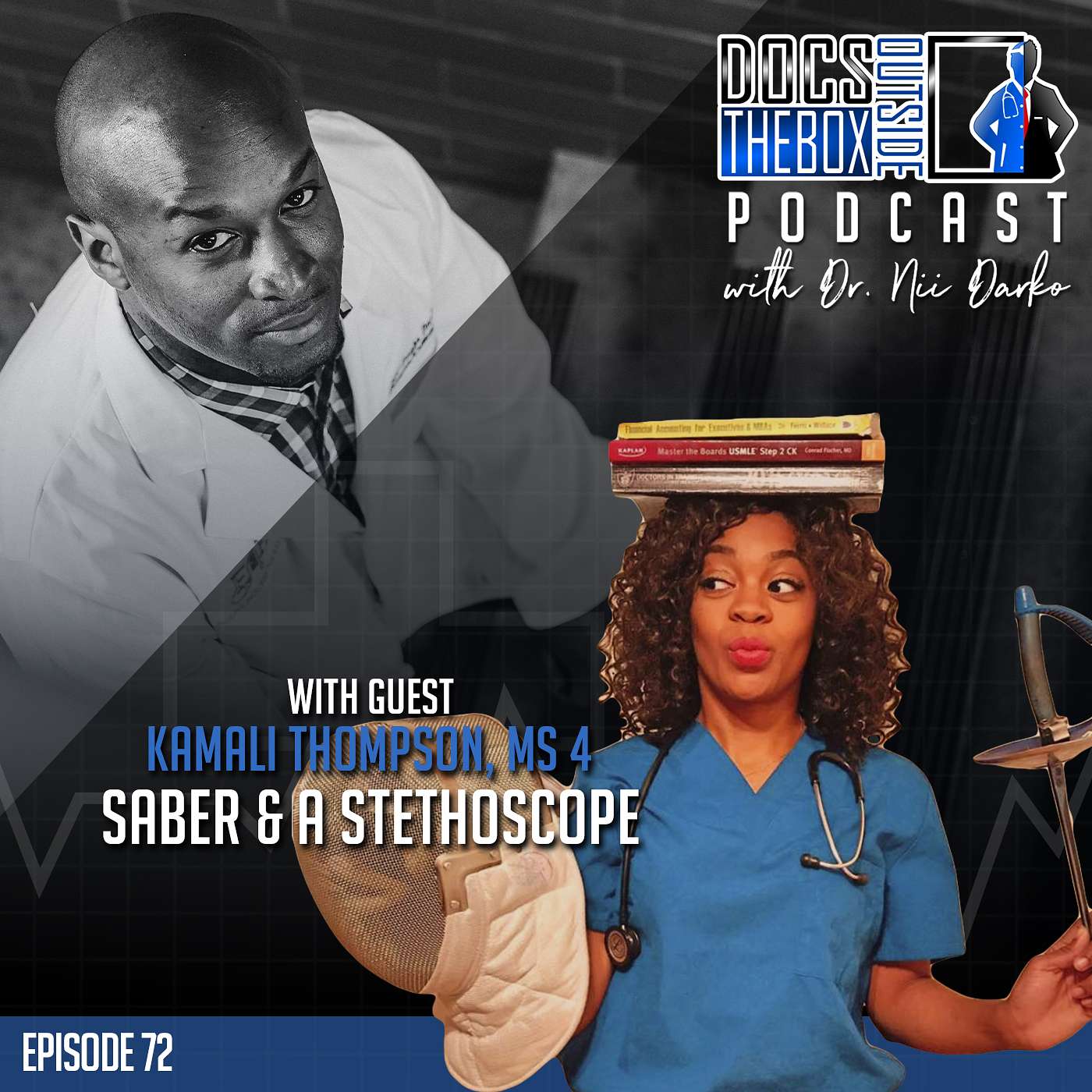 72 – Saber & A Stethoscope