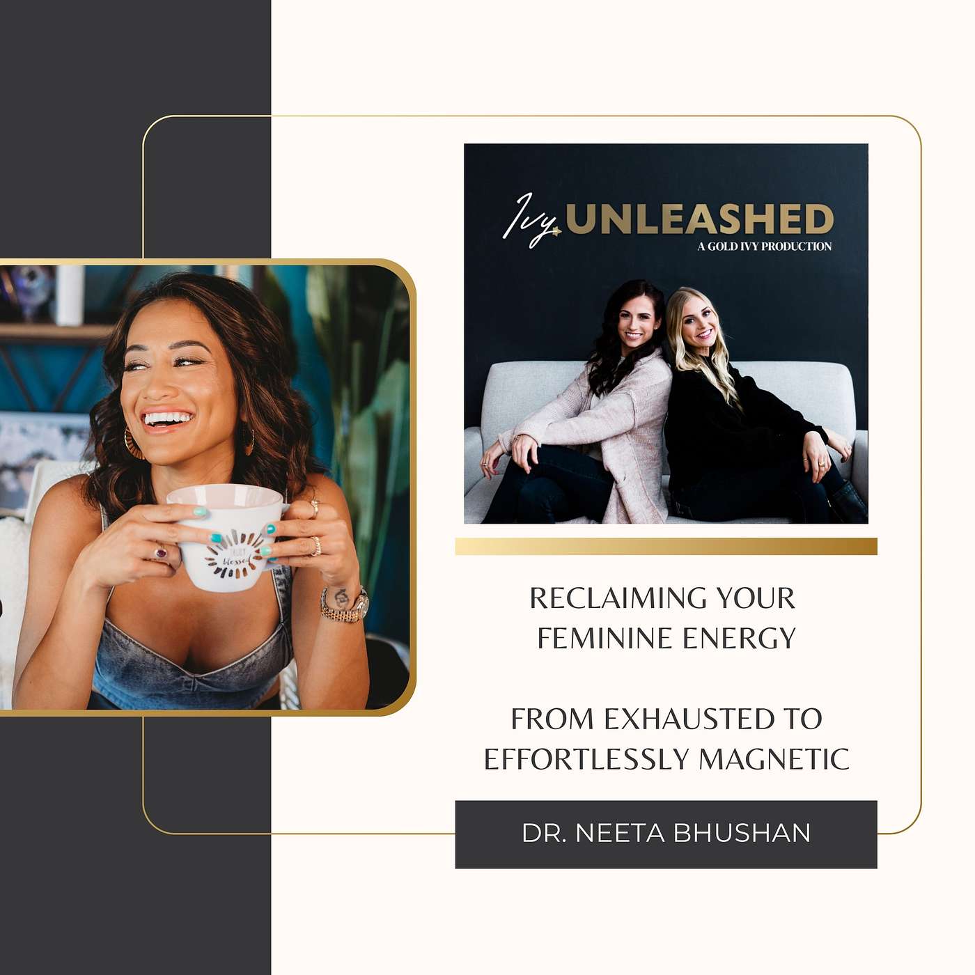 258. Reclaiming Your Feminine Energy- From Exhausted to Effortlessly Magnetic ft. Dr. Neeta Bhushan episode artwork