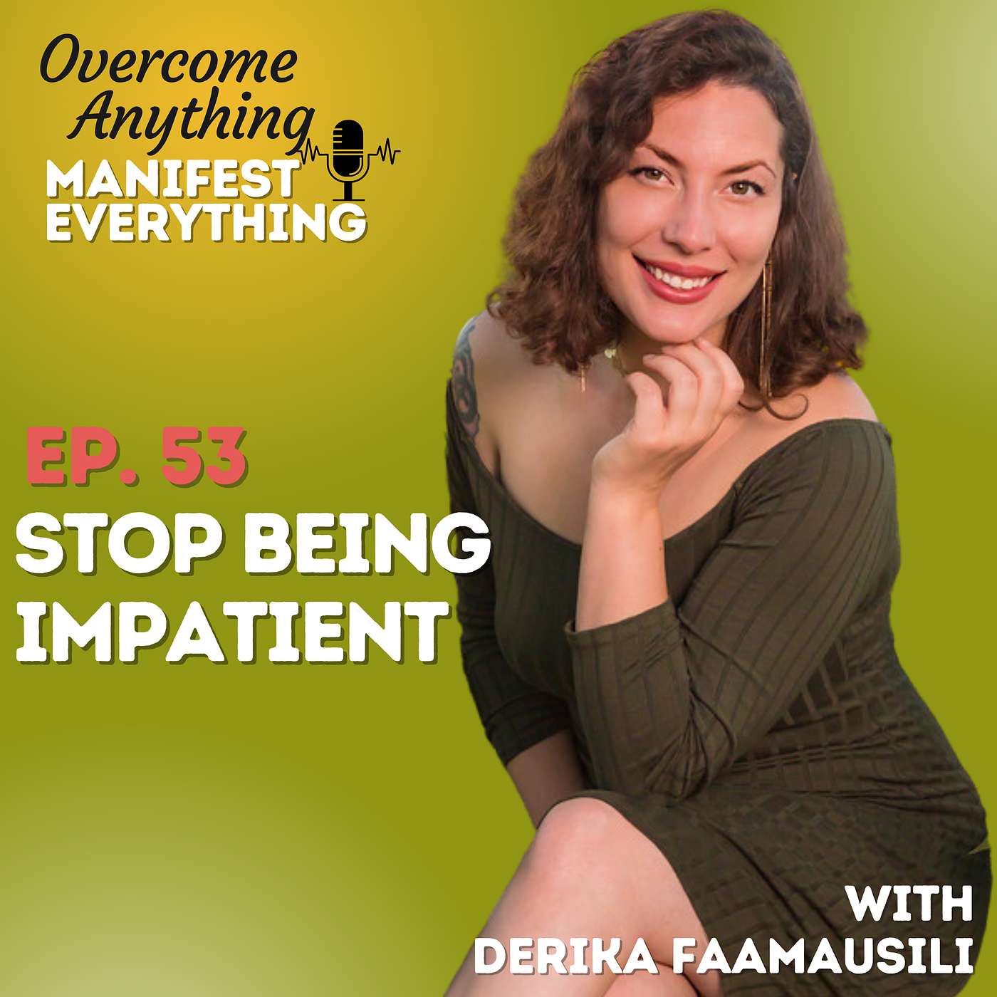 Overcome Anything Manifest Everything