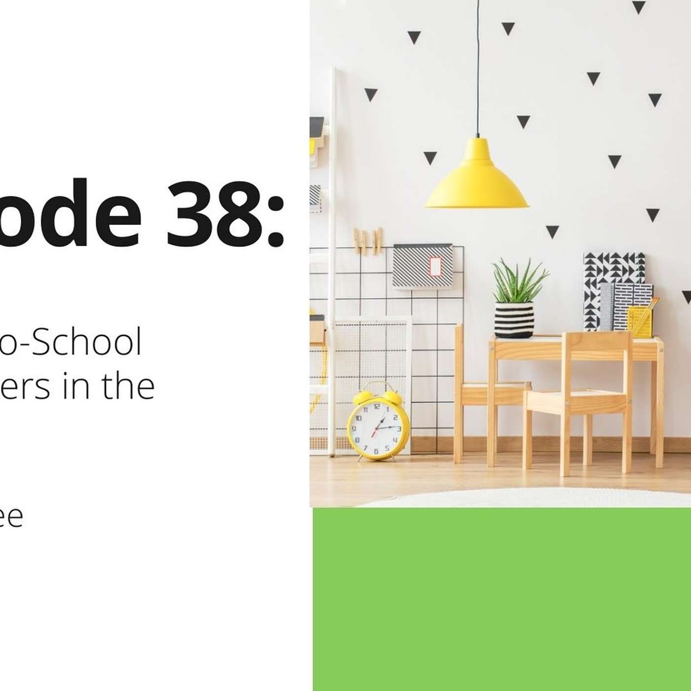 38: Why Back-to-School Decor Matters in the Classroom