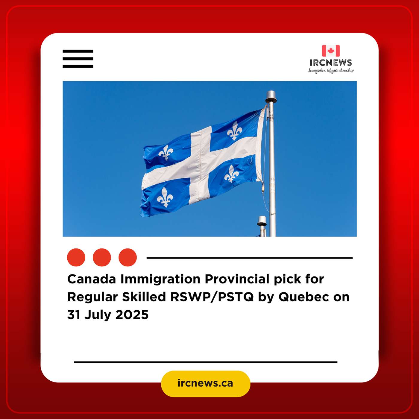 Canada Immigration Provincial pick for Regular Skilled RSWP/PSTQ by Quebec on 31 July 2025 episode artwork